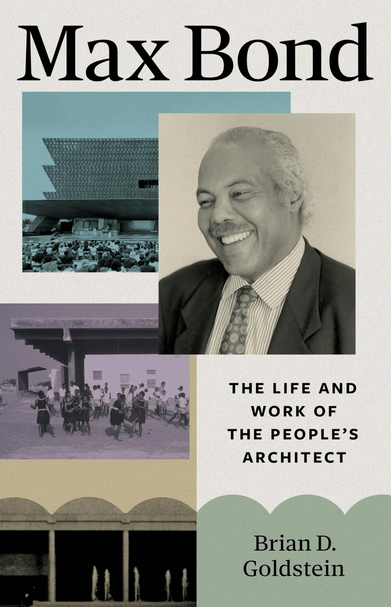 Max Bond: The Life and Work of the People's Architect Art & Literature