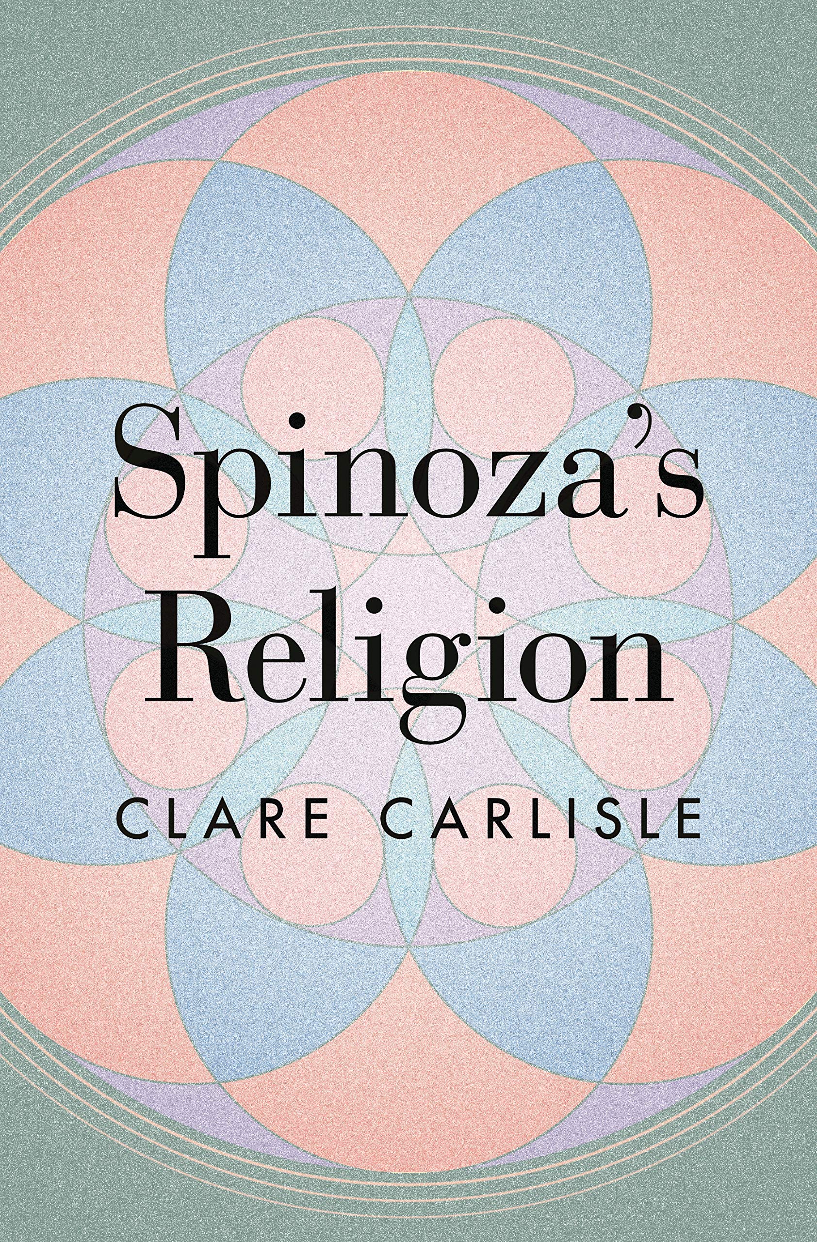 Spinoza's Religion: A New Reading of the Ethics Philosophy