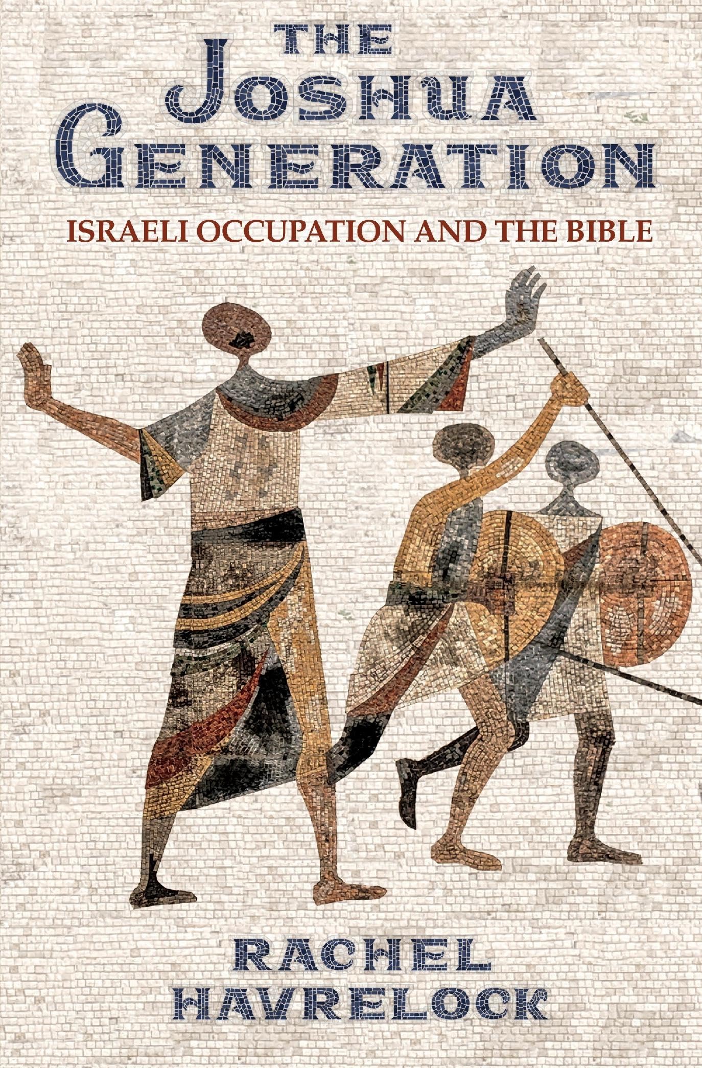 The Joshua Generation: Israeli Occupation and the Bible Religion & Esotericism