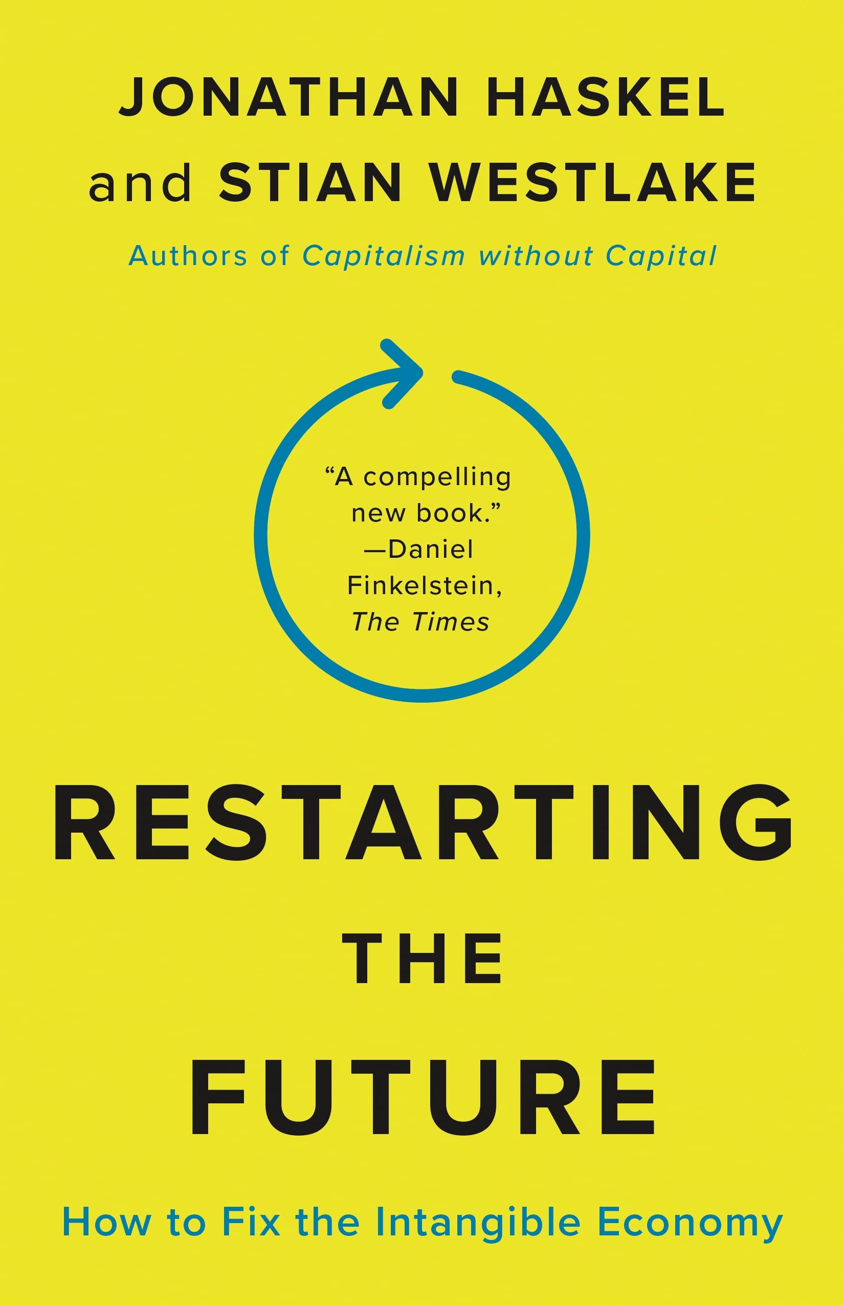Restarting the Future: How to Fix the Intangible Economy book