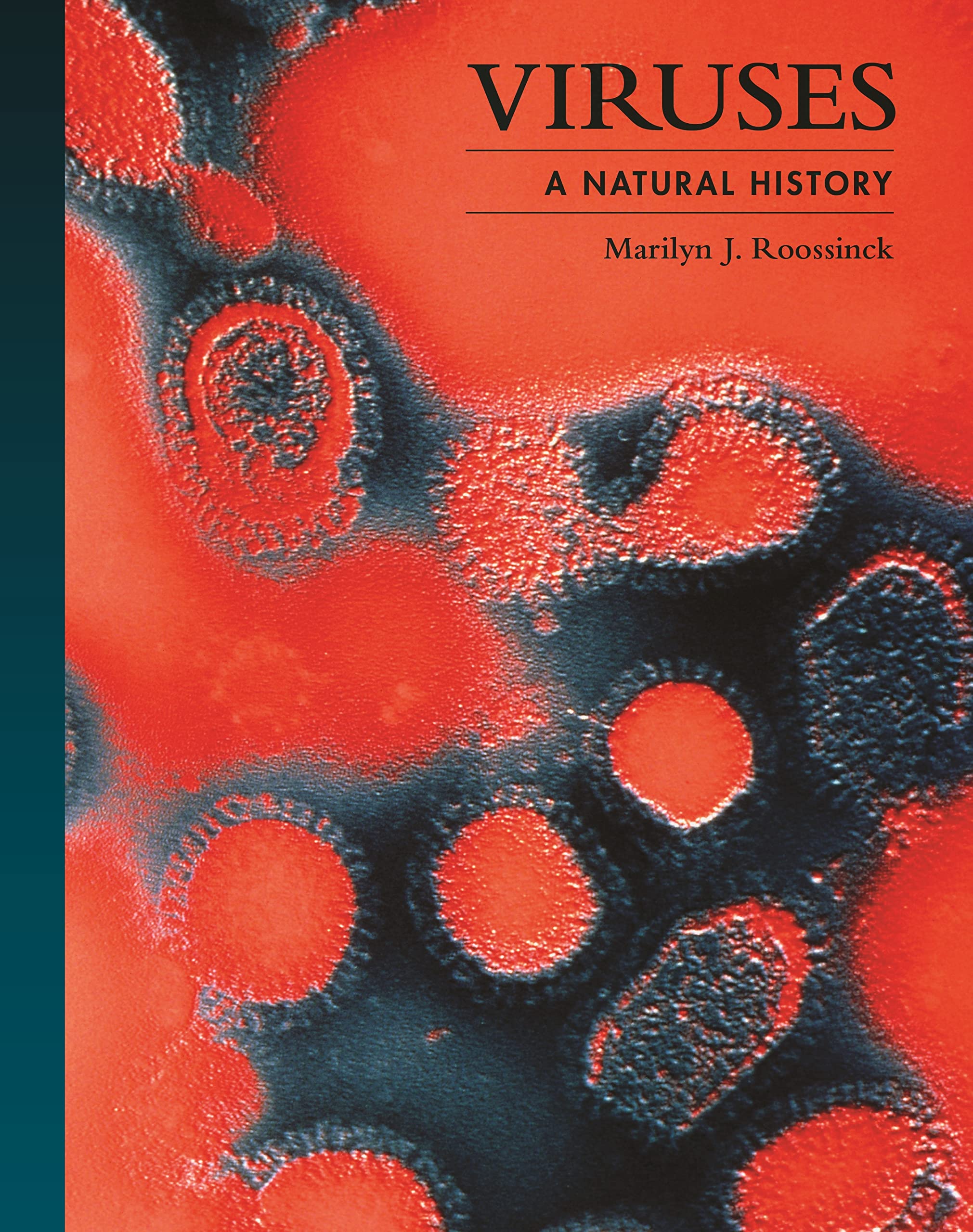 Viruses: A Natural History (Lives of the Natural World) Medicine
