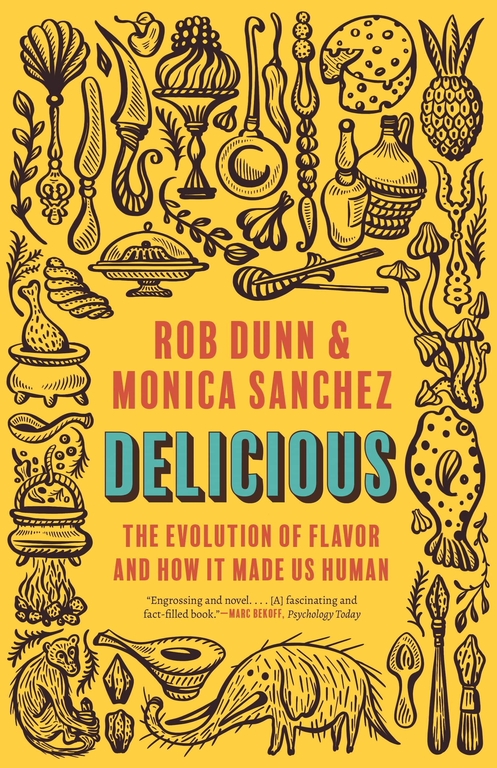 Delicious - The Evolution of Flavor and How It Made Us Human Medicine