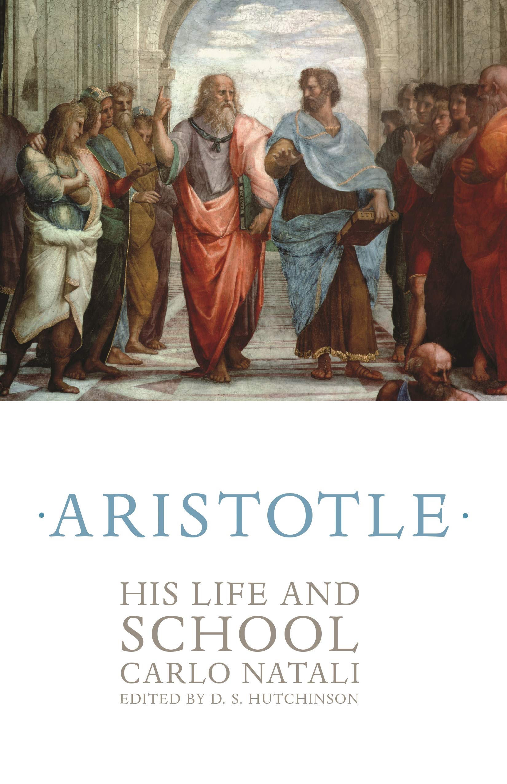 Aristotle: His Life and School Philosophy