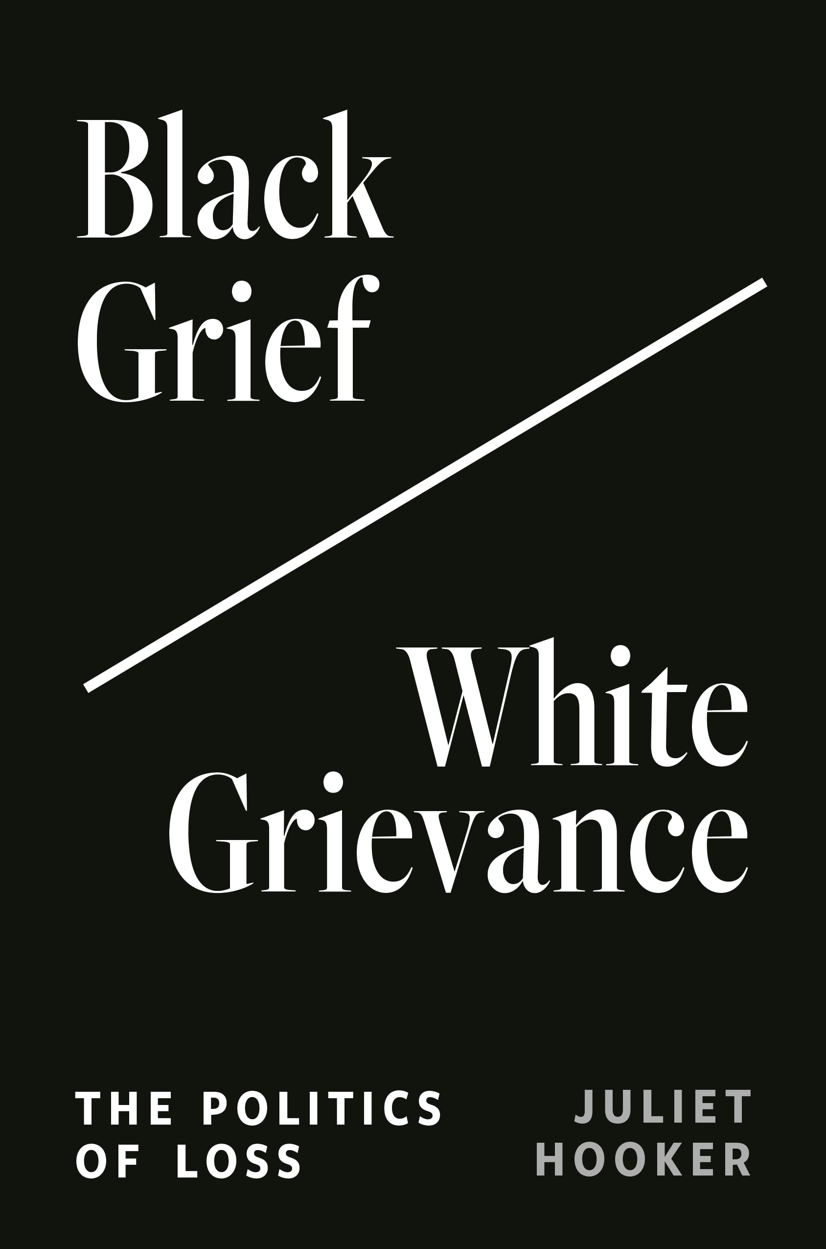 Black Grief/White Grievance: The Politics of Loss Books