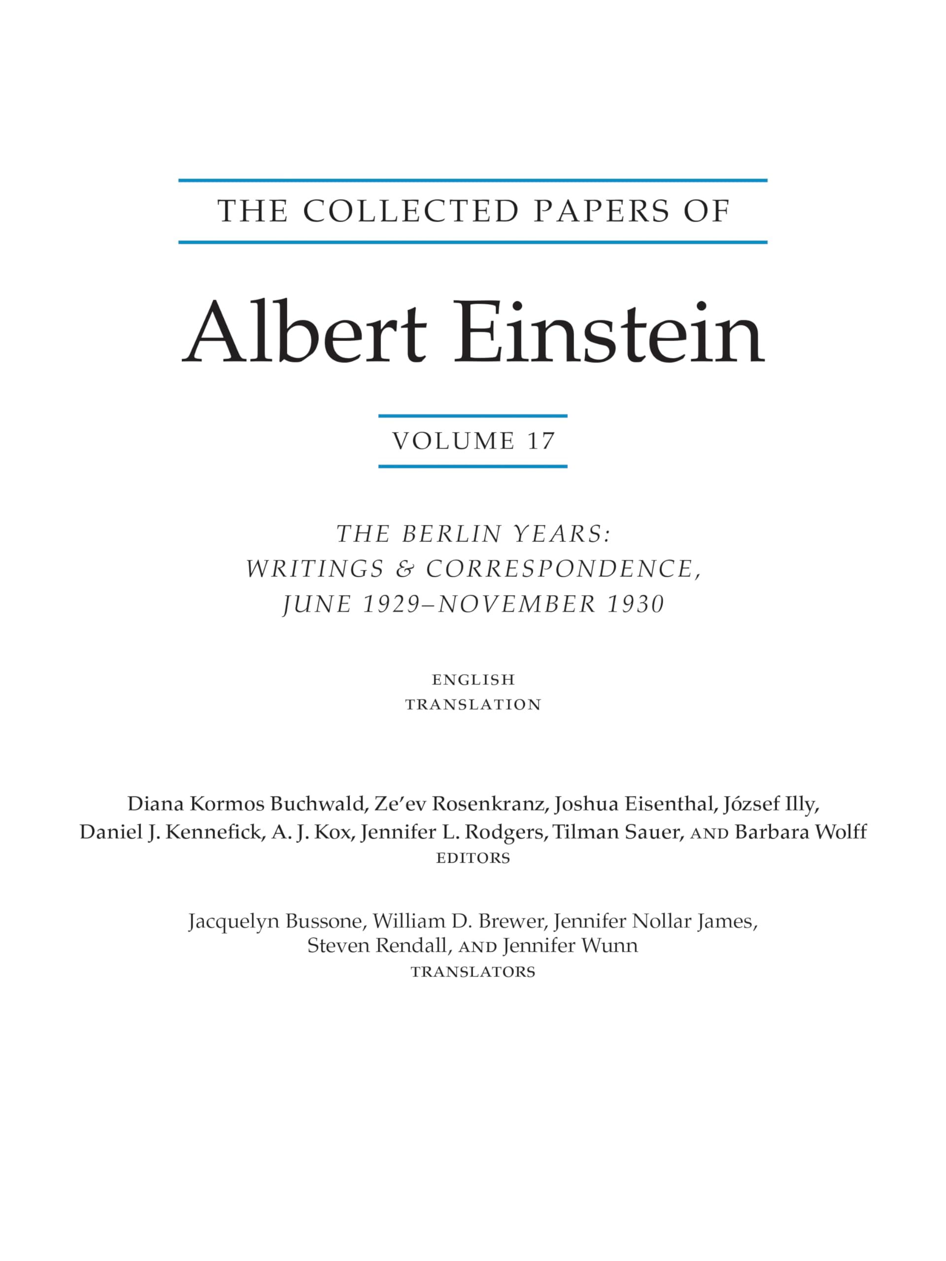 The Collected Papers of Albert Einstein, Translation Supplement: The Berlin Years: Writings and Correspondence, June 1929-november 1930 (17) (Collected Papers of Albert Einstein, 17, Band 17) Essays & Short Stories