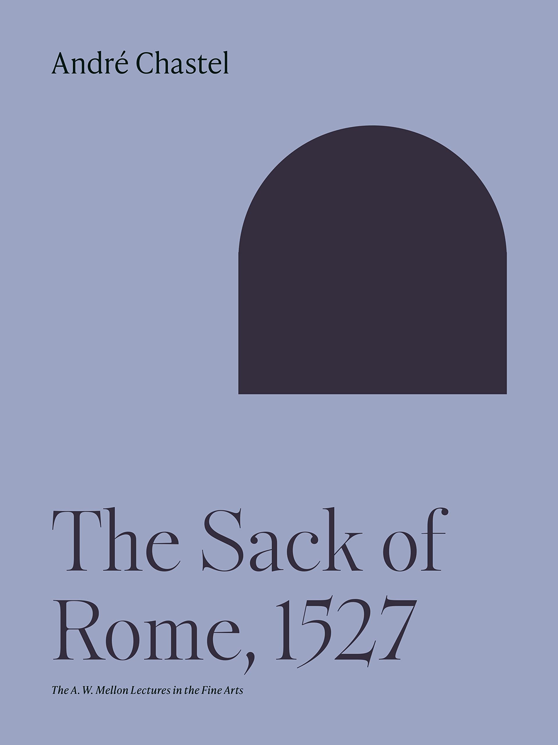 The Sack of Rome, 1527 (Bollingen, 35) Film, Art & Culture