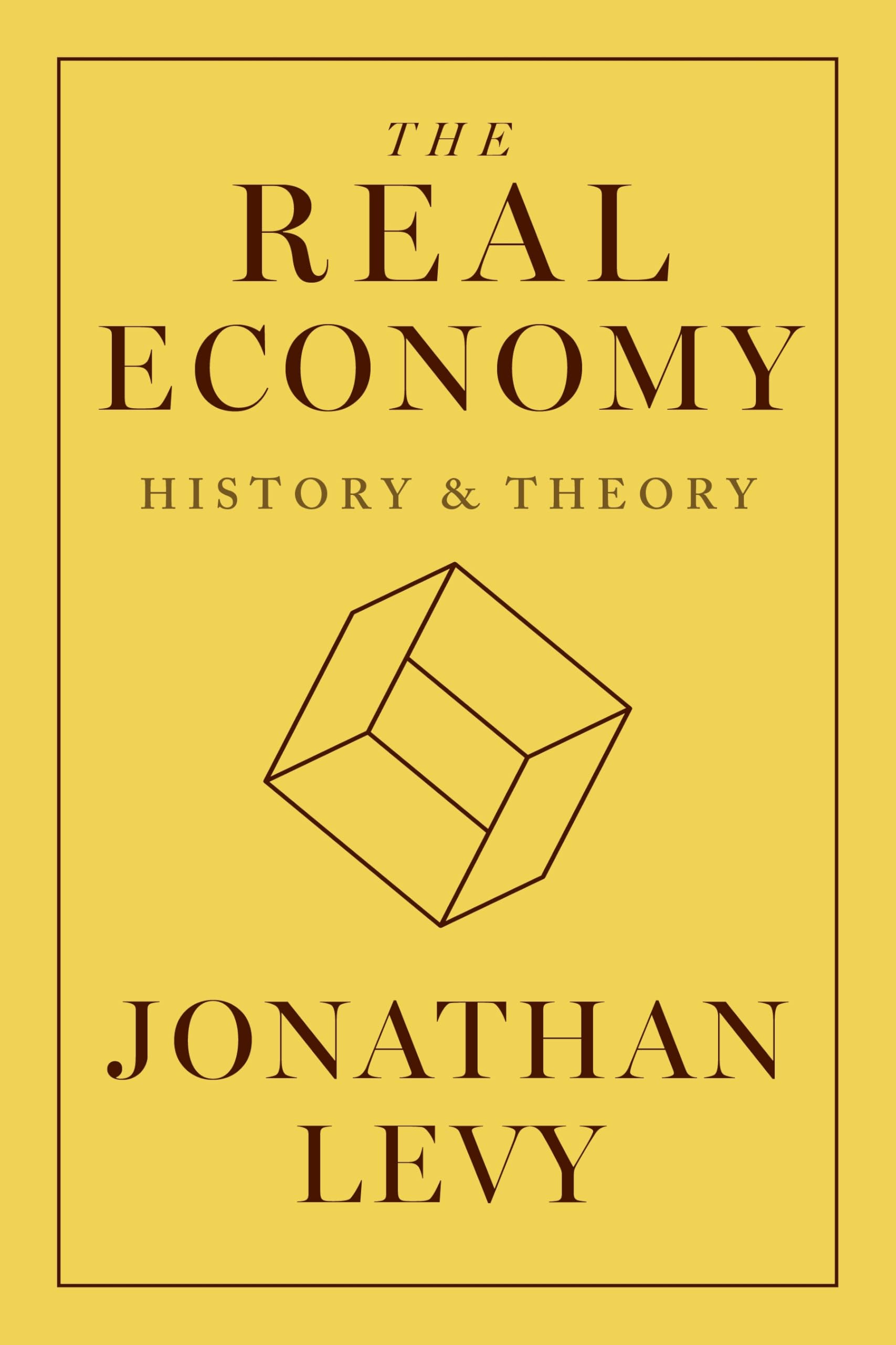 The Real Economy: History and Theory Business, Finance & Career