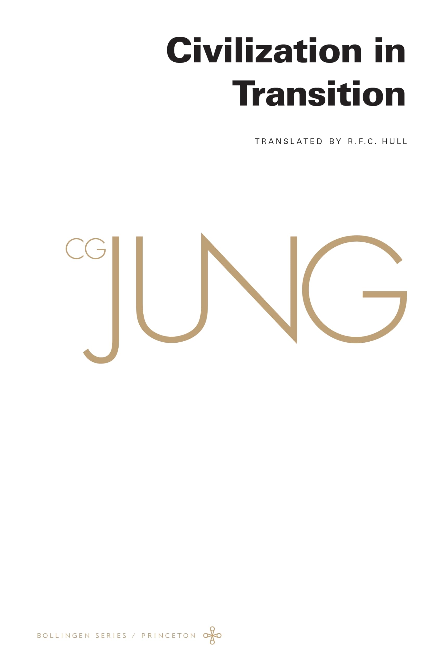 Civilization in Transition (10) (Bollingen; Collected Works of C. G. Jung, 20, Band 10) Psychology