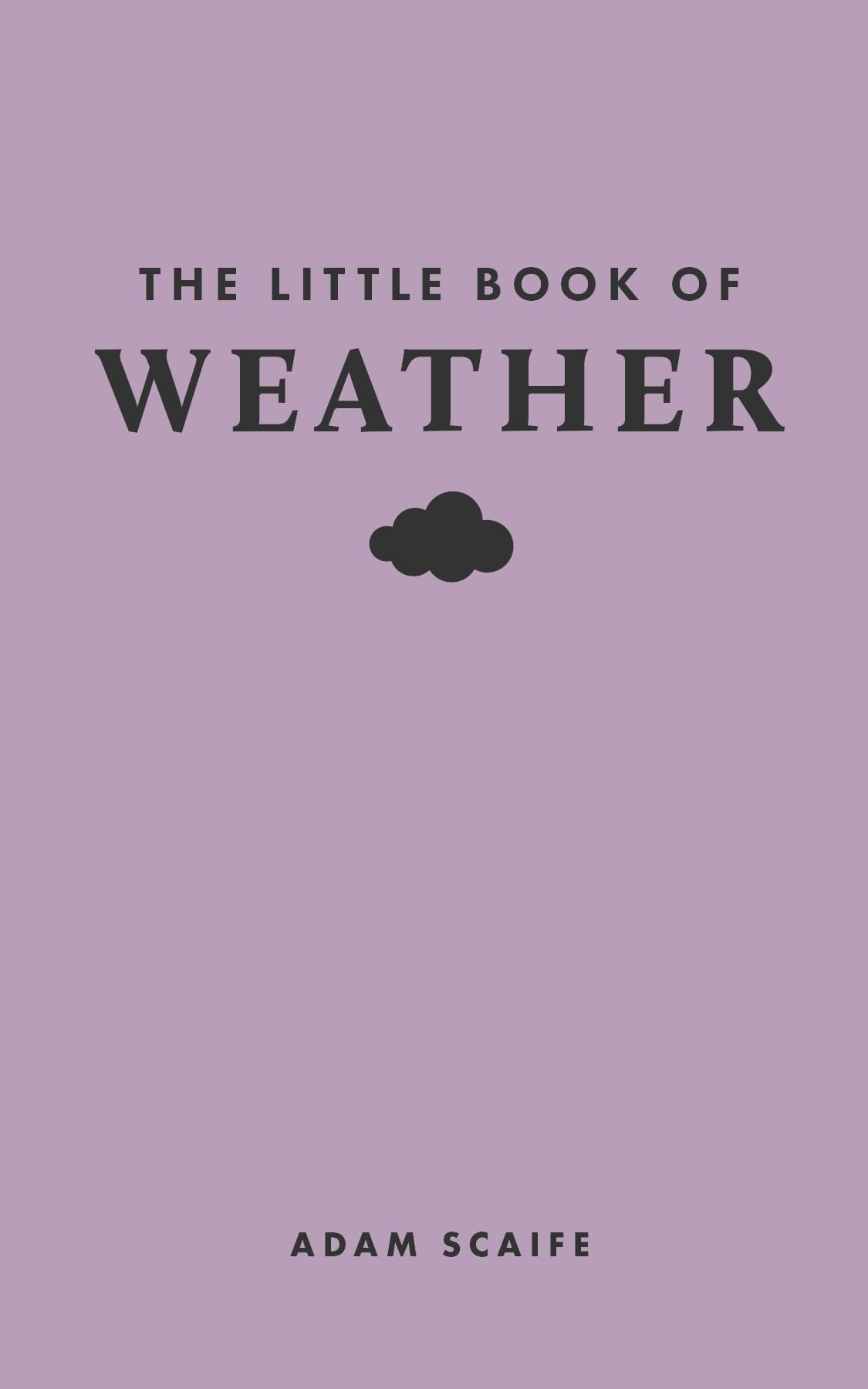 The Little Book of Weather (Little Books of Nature) Geology & Geography