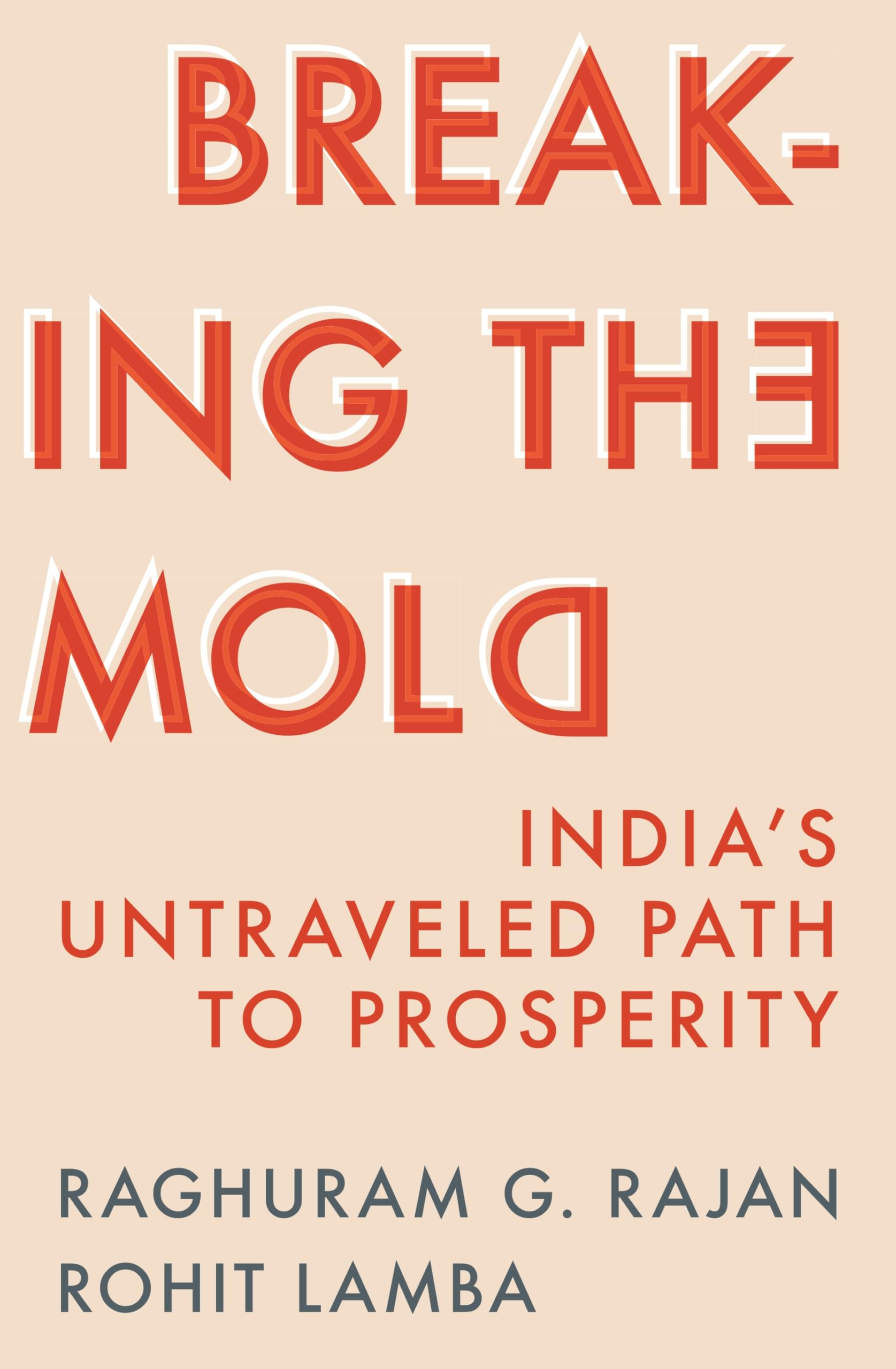 Breaking the Mold: India’s Untraveled Path to Prosperity Business, Finance & Career