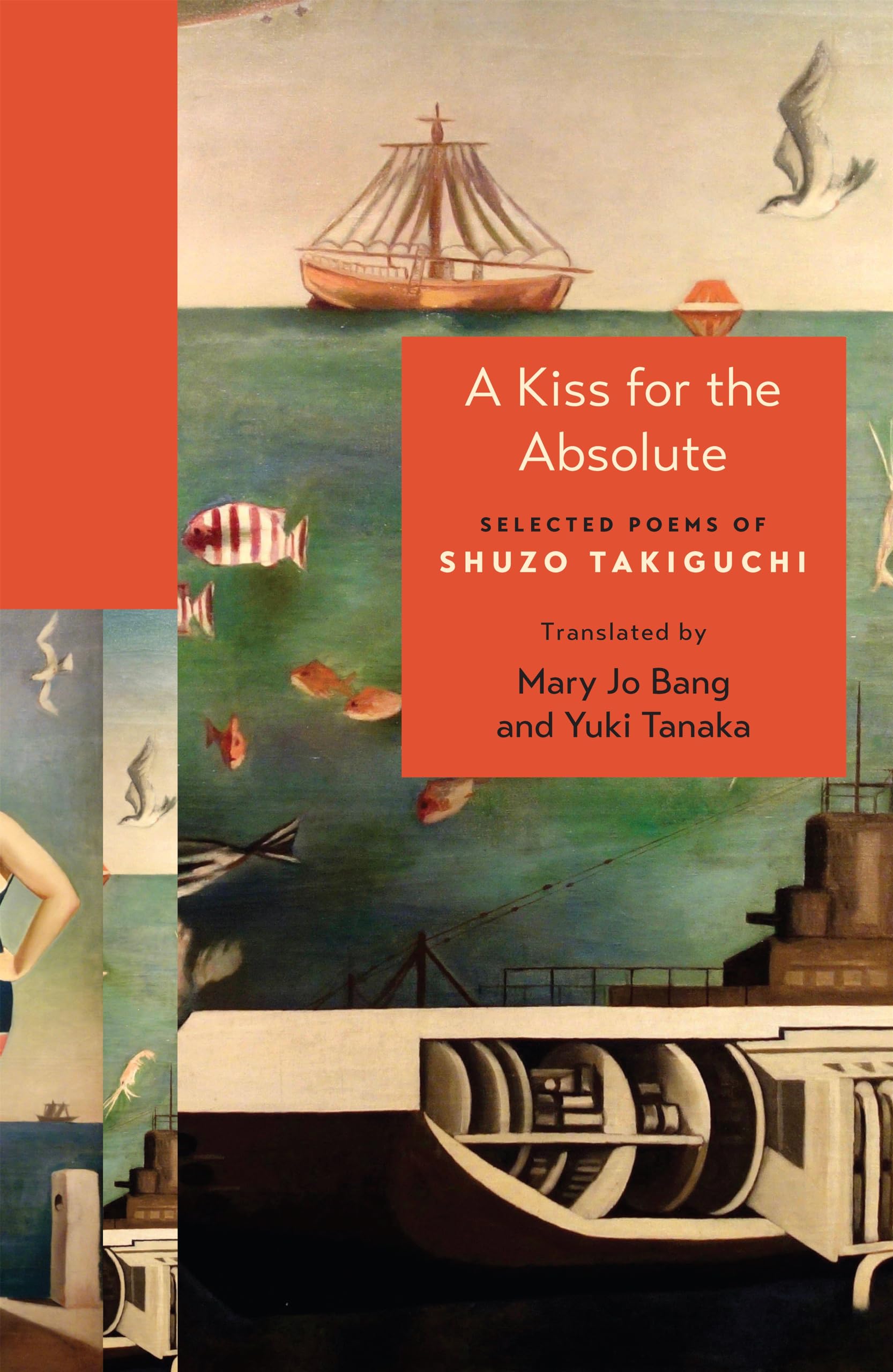 A Kiss for the Absolute: Selected Poems of Shuzo Takiguchi (The Lockert Library of Poetry in Translation, 156) Poetry