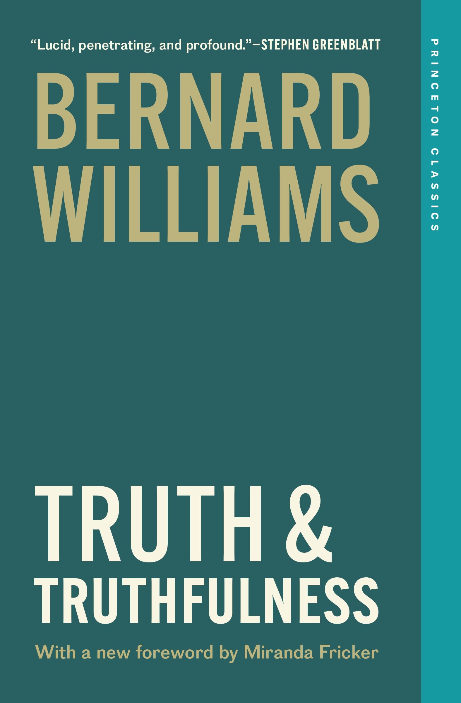 Truth and Truthfulness: An Essay in Genealogy (Princeton Classics) Philosophy