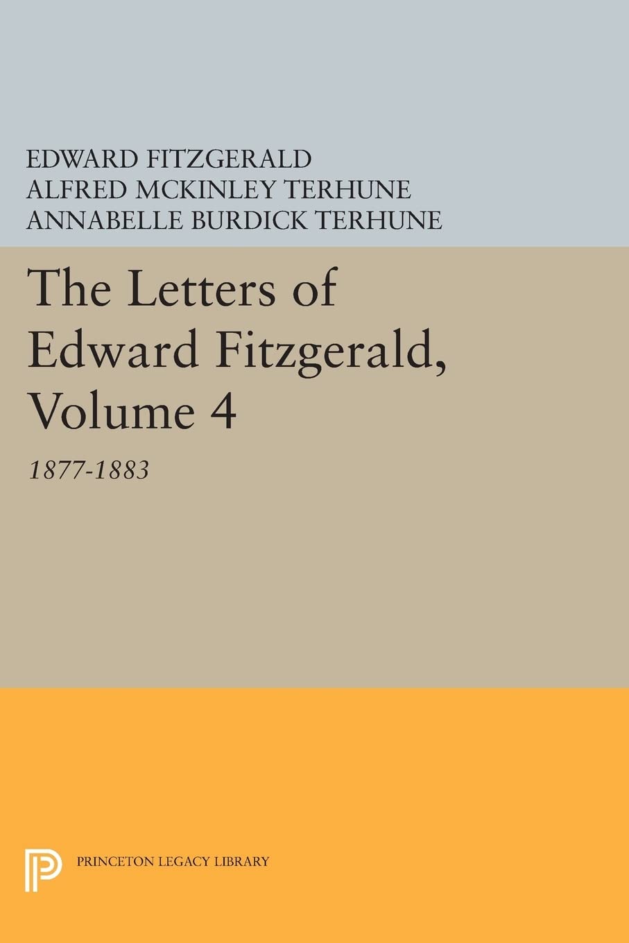 The Letters of Edward Fitzgerald, Volume 4 Poetry