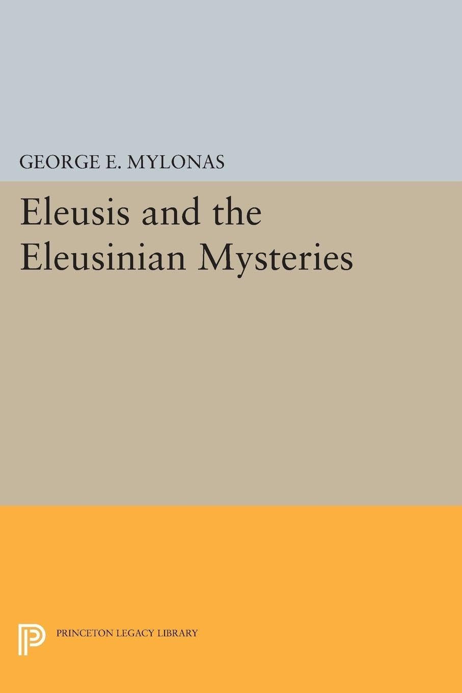 Eleusis and the Eleusinian Mysteries (Princeton Legacy Library) Law