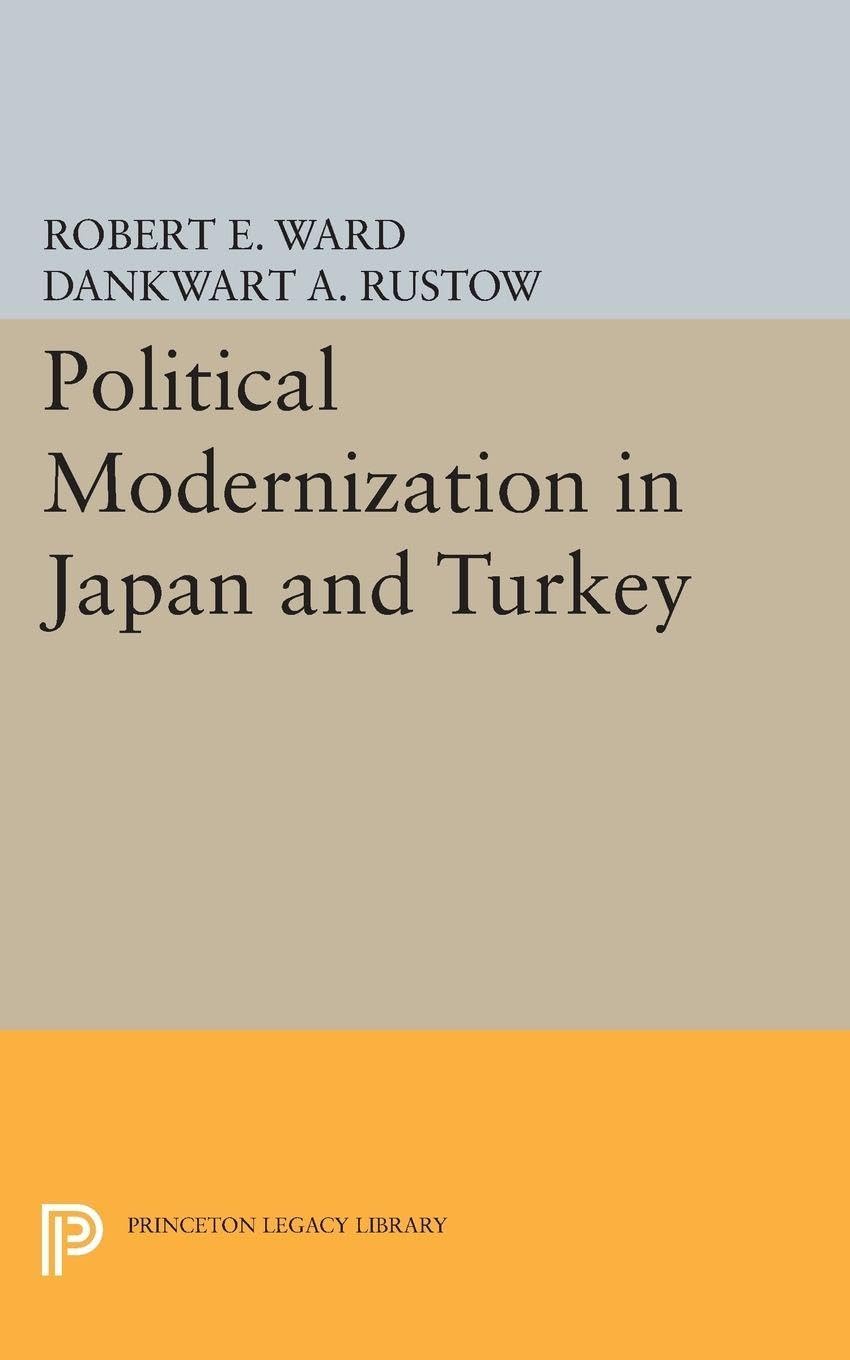 Political Modernization in Japan and Turkey (Princeton Legacy Library) Law