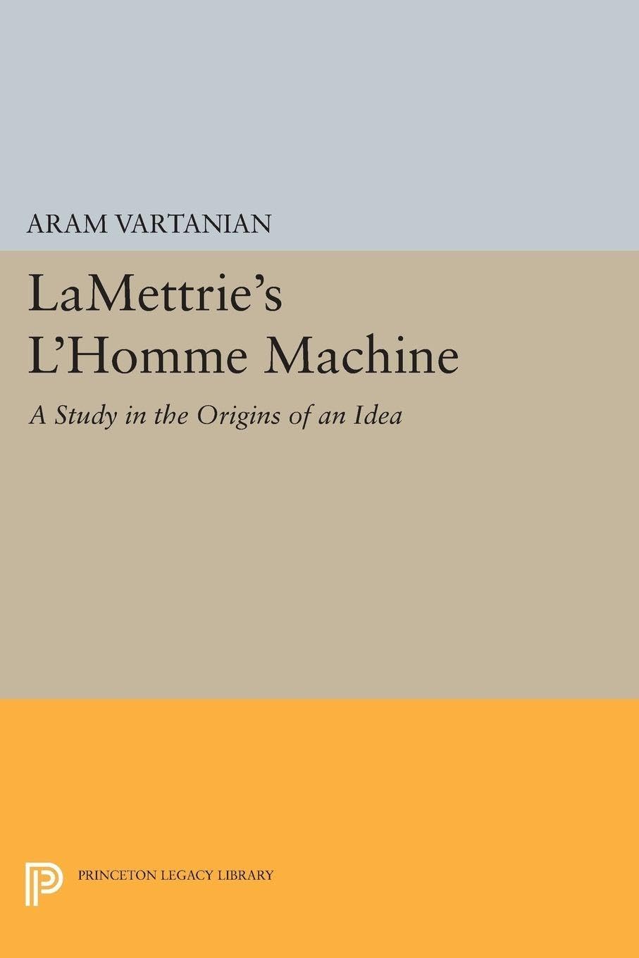 LaMettrie's L'Homme Machine Philosophy