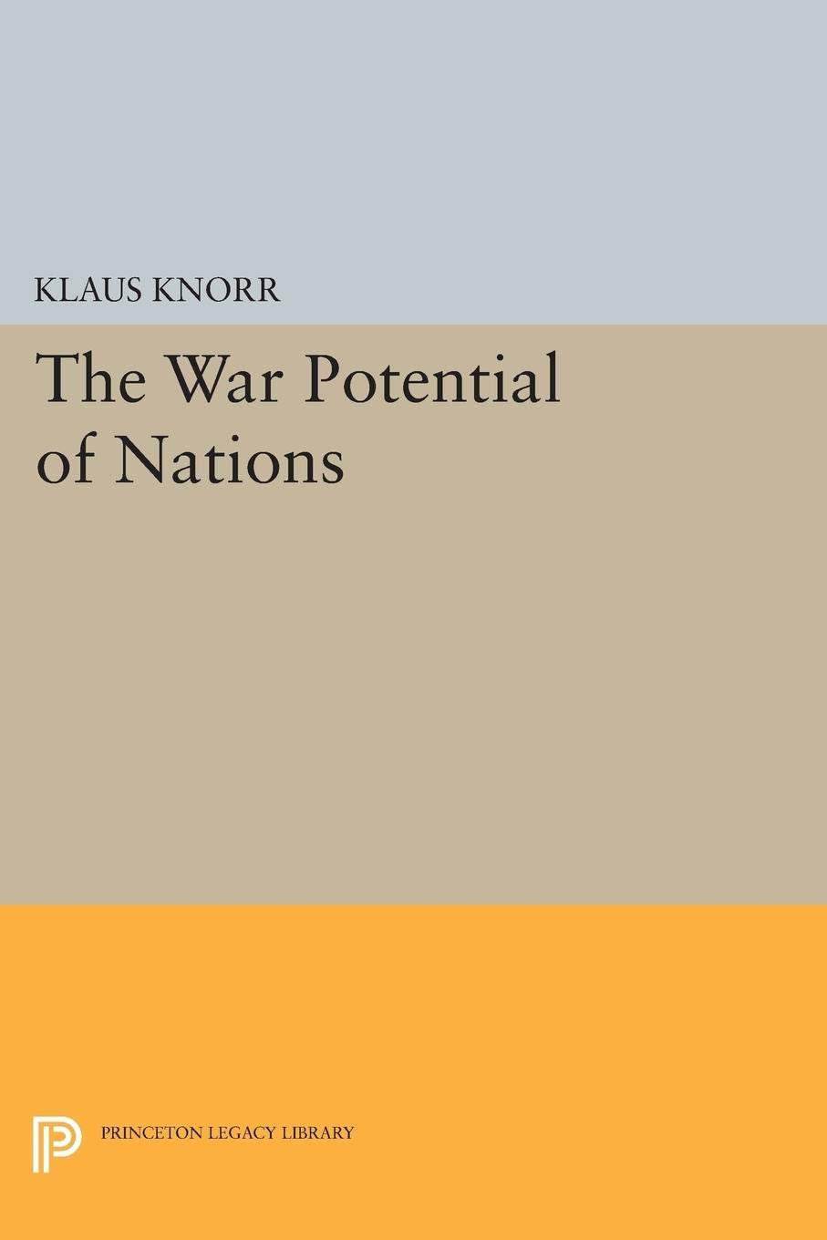 War Potential of Nations (Princeton Legacy Library) Law