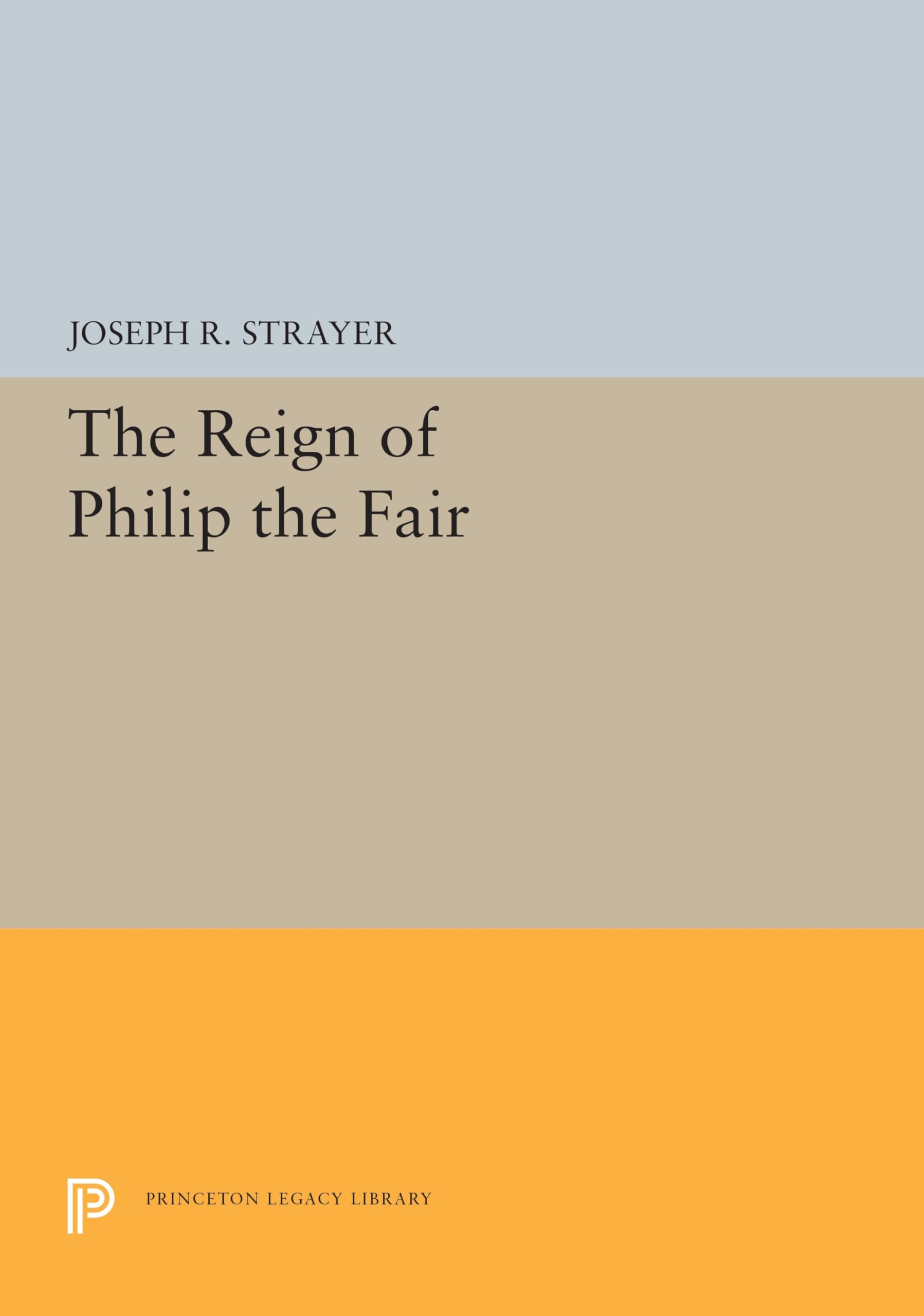 The Reign of Philip the Fair book