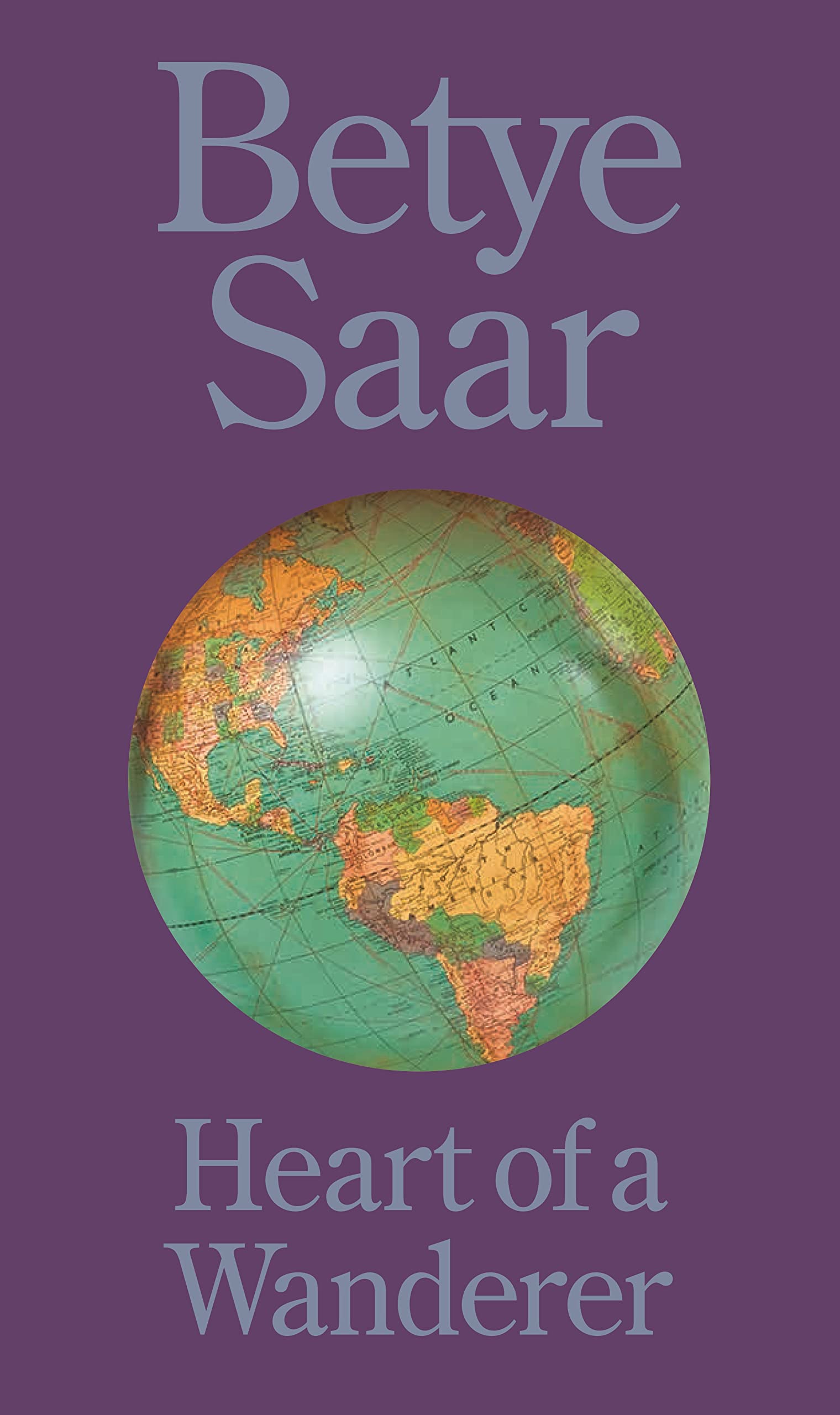 Betye Saar: Heart of a Wanderer Books