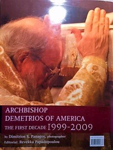 Archbishop Demetrios of America The First Decade 1999-2009 Books