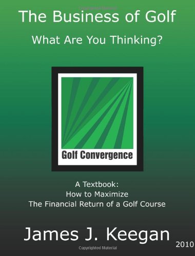 The Business of Golf: What Are You Thinking? Books