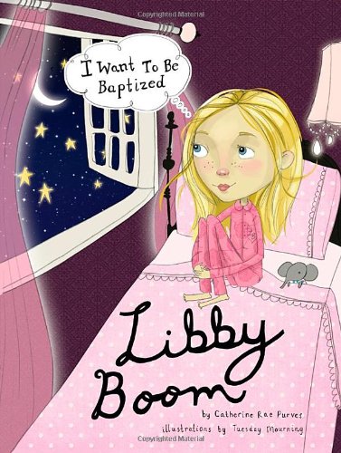 Liby Boom "I Want To Be Taptized" Books