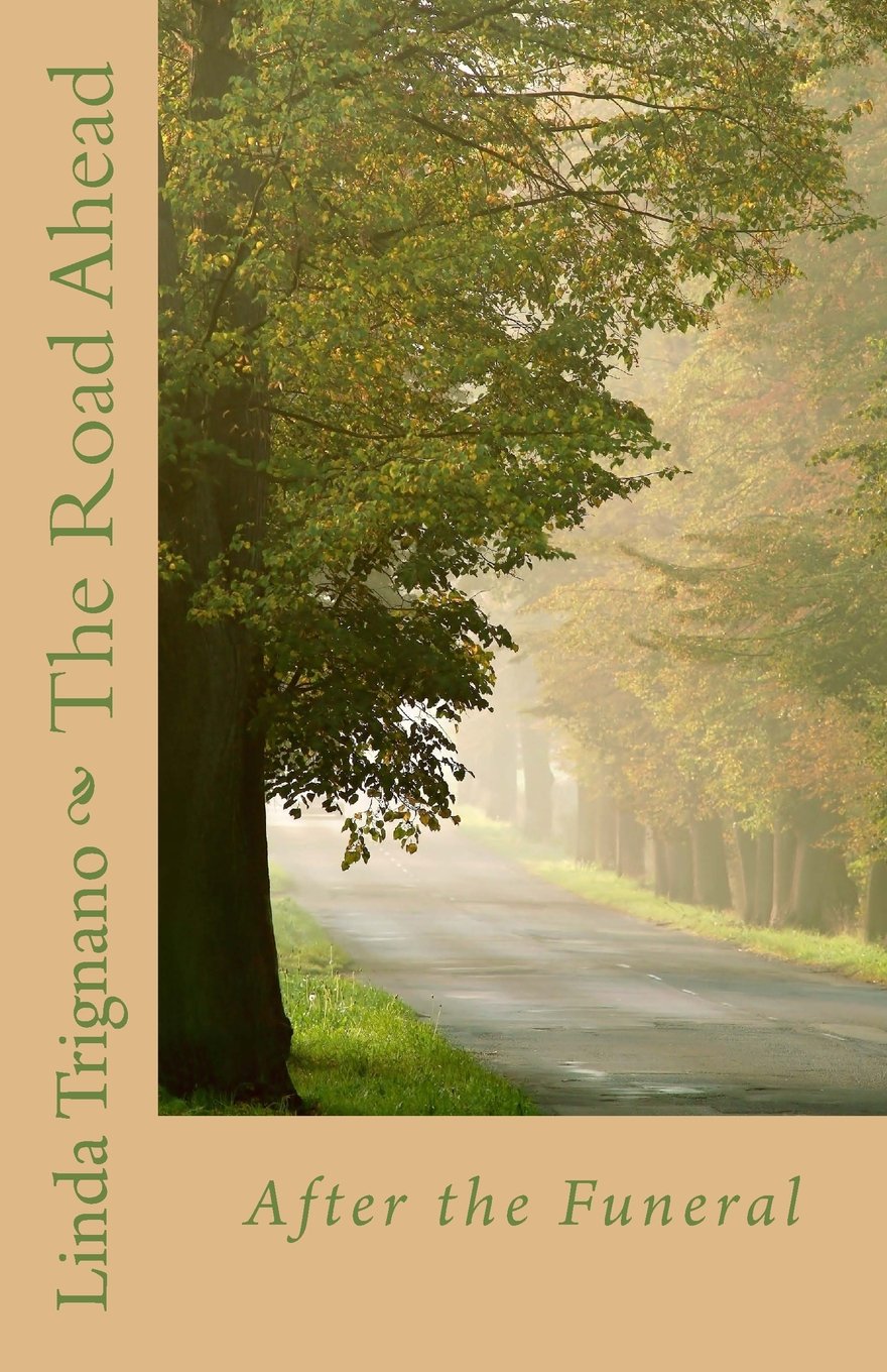 The Road Ahead: After the Funeral Death & Mourning