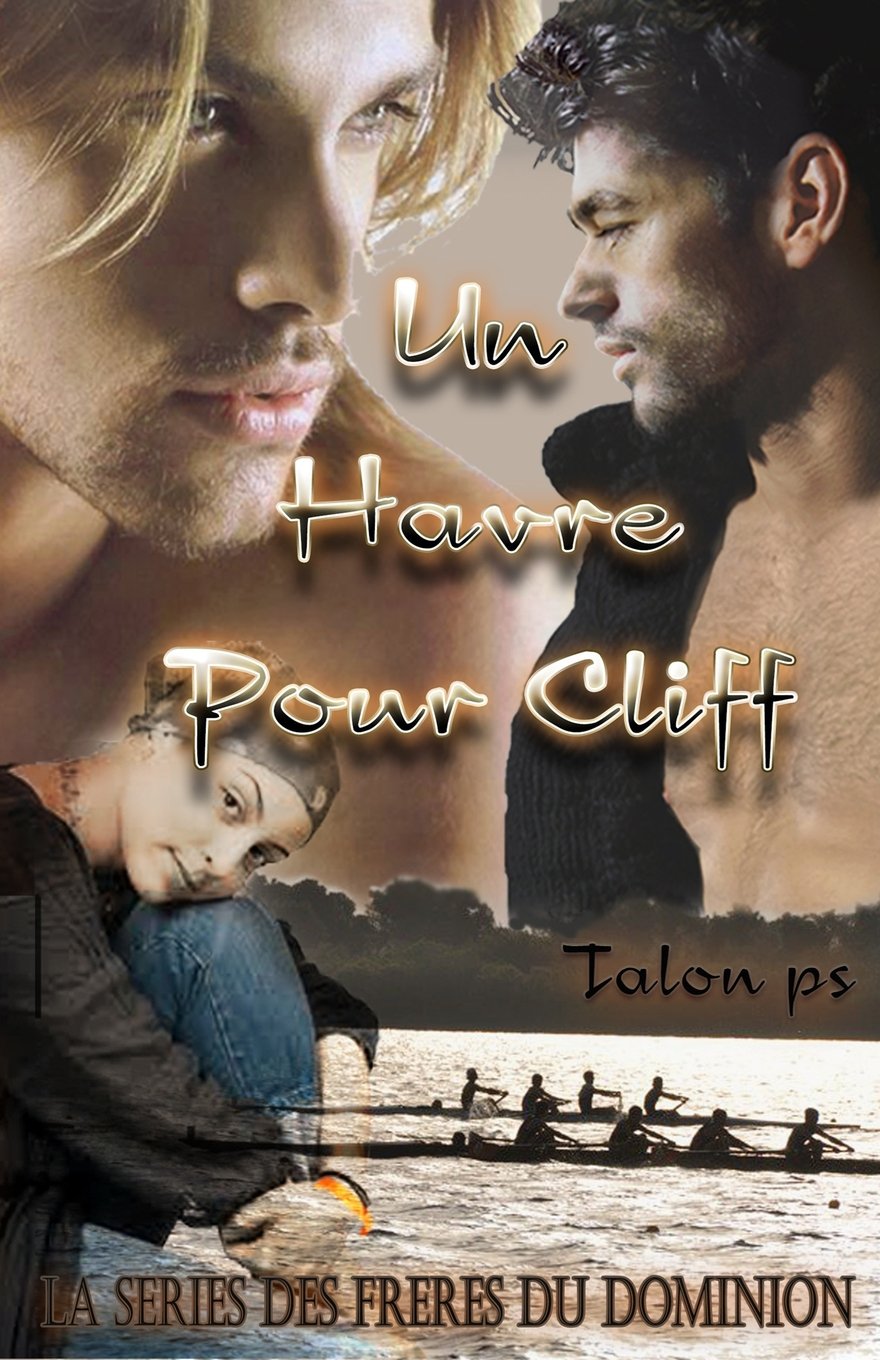 Un Havre Pour Cliff (la Série des Frères du Dominion, Band 2) Eroticism