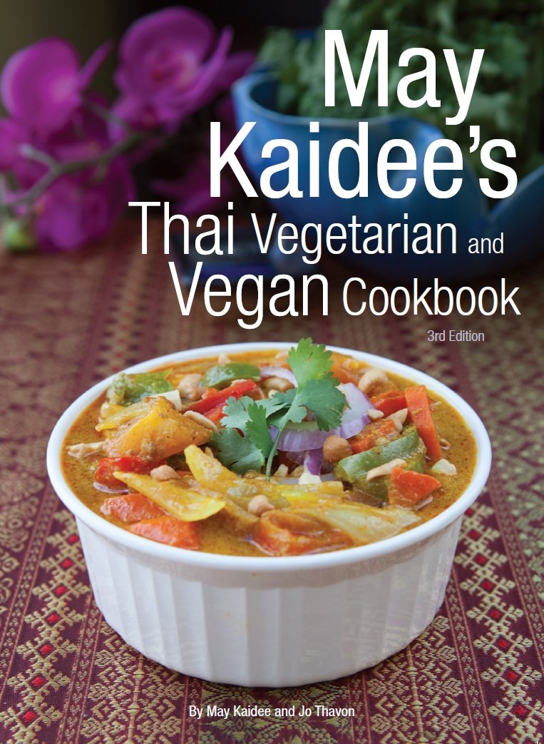 May Kaidee's Thai Vegetarian and Vegan Cookbook. 3rd Edition Books