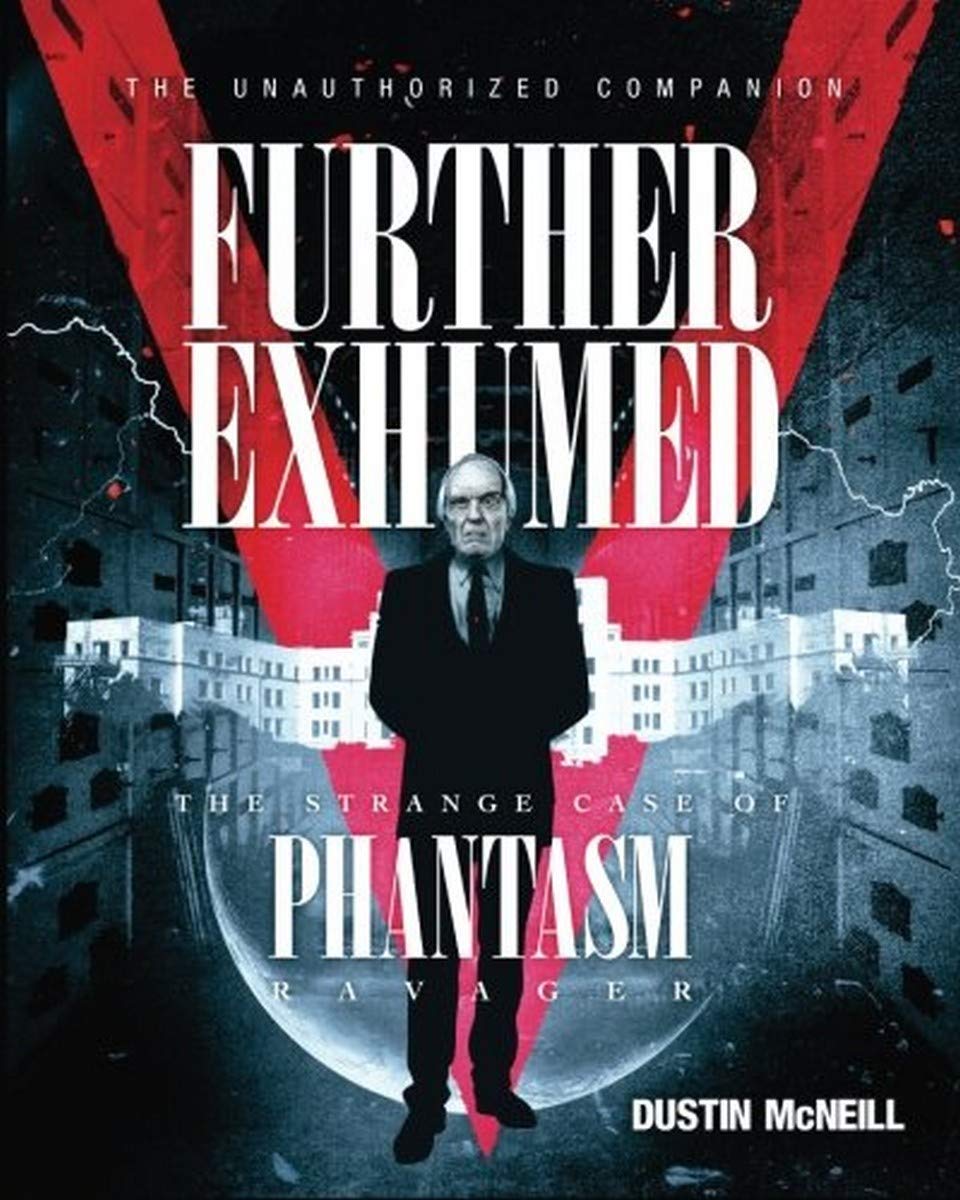 Further Exhumed: The Strange Case of Phantasm Ravager Social Sciences