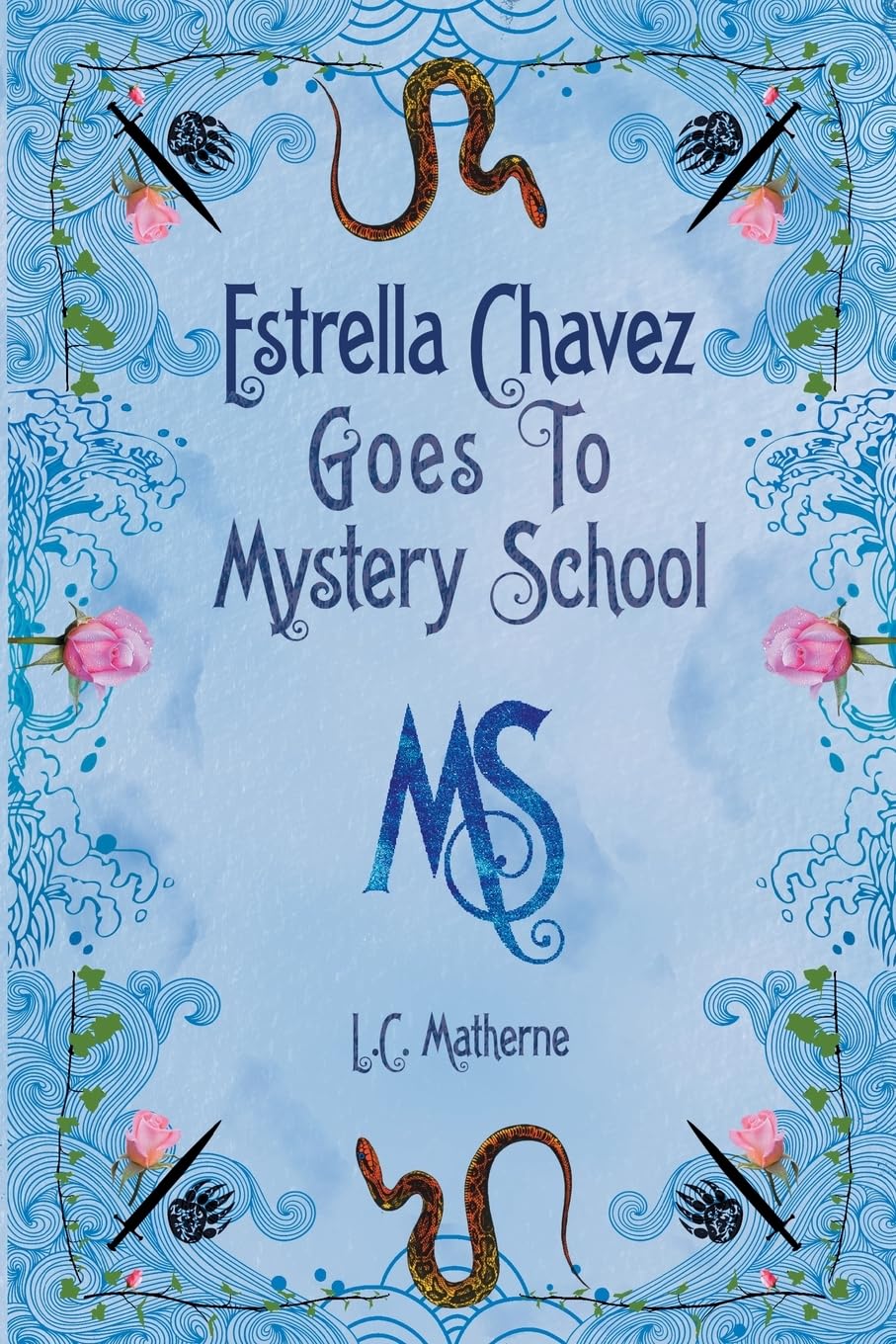Estrella Chavez Goes to Mystery School Fiction