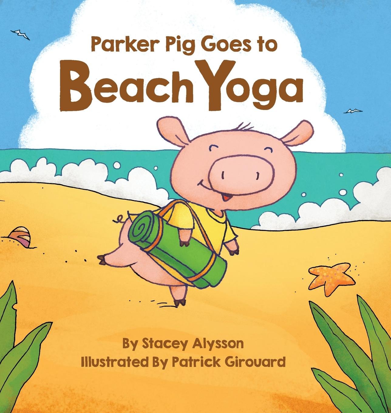 Parker Pig Goes to Beach Yoga Health, Nutrition & Fitness
