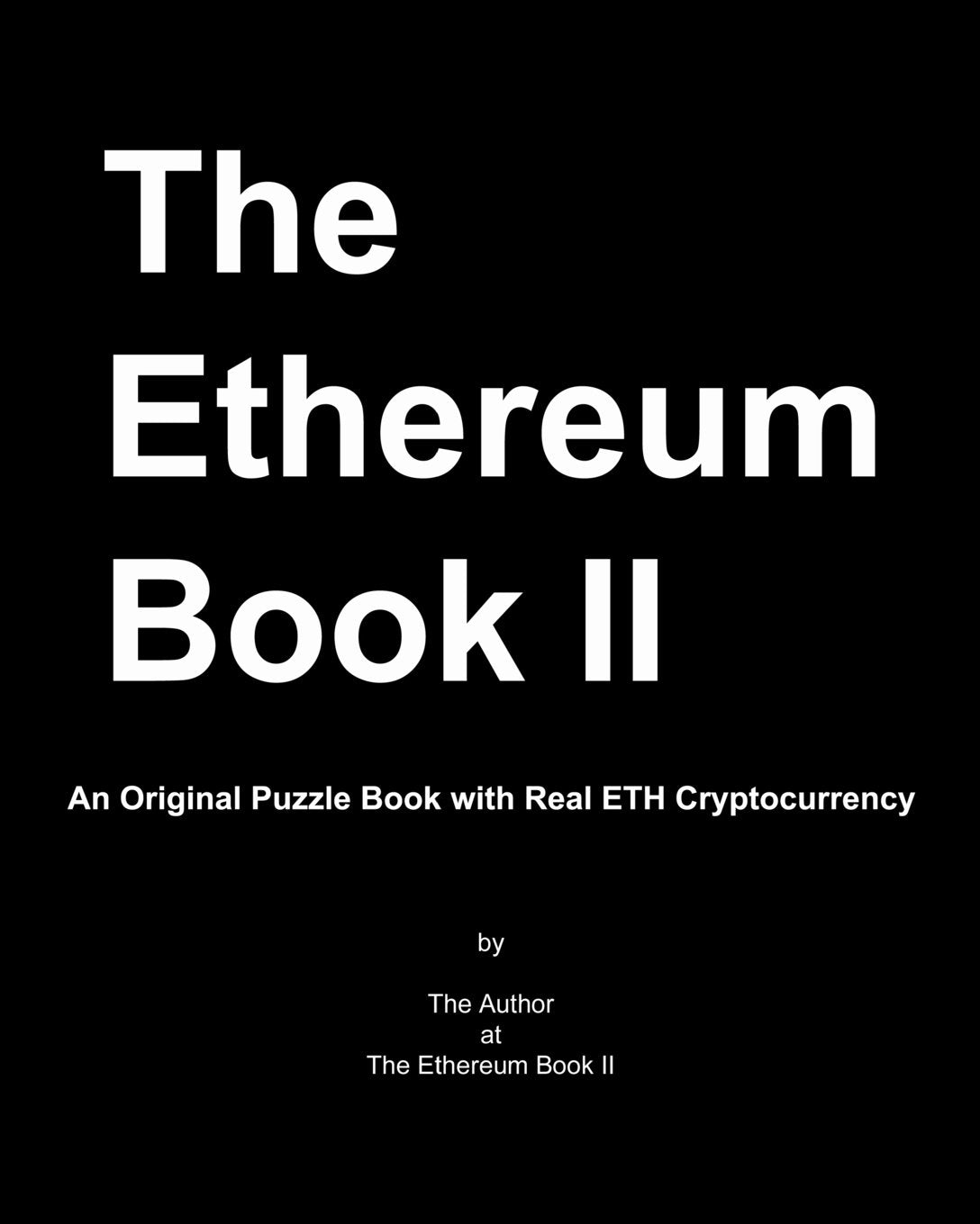 The Ethereum Book II: An Original Puzzle Book with Real ETH Cryptocurrency Business, Finance & Career