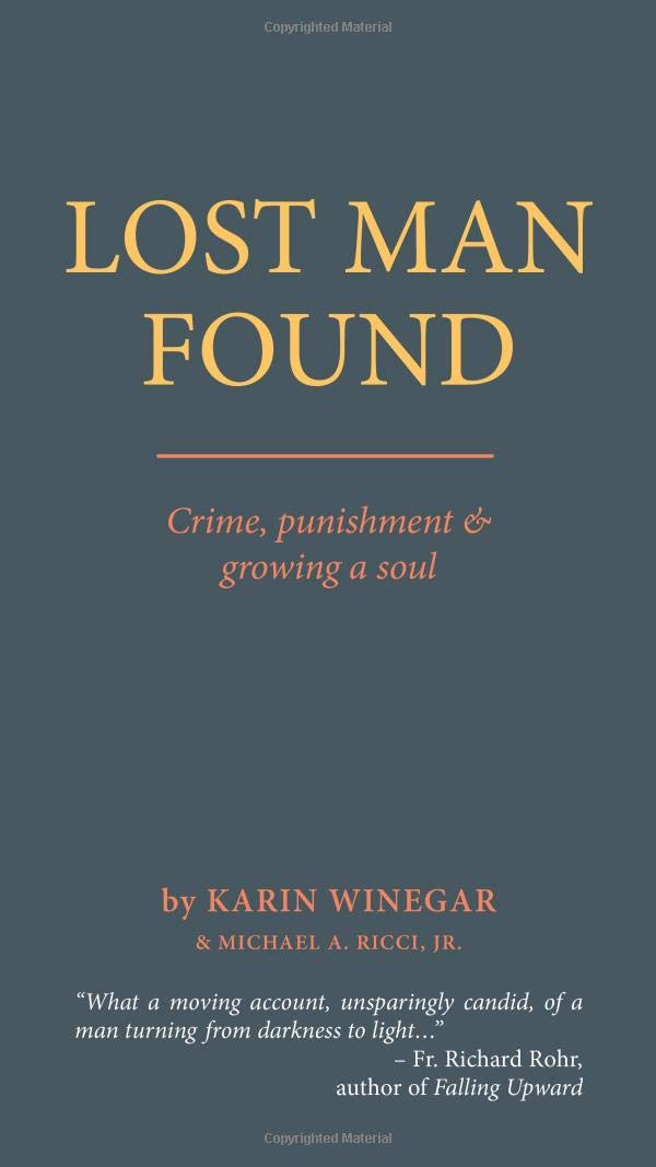 Lost Man Found: Crime, Punishment and Growing a Soul Social Sciences