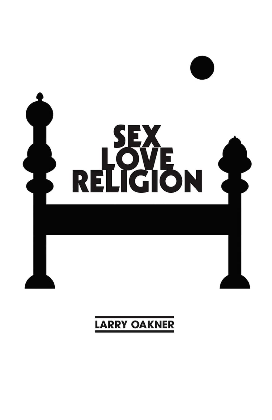 Sex Love Religion: Selected Poems Poetry