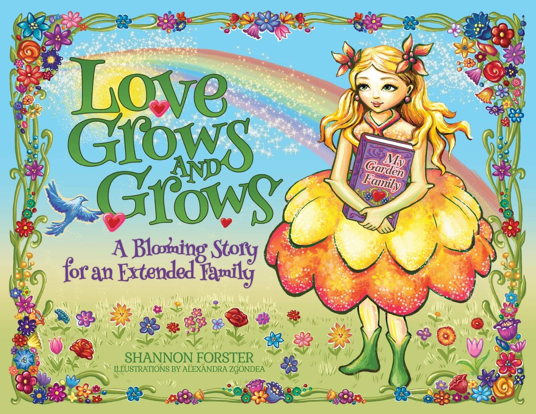 Love Grows and Grows: A Blooming Story for an Extended Family Non-fiction