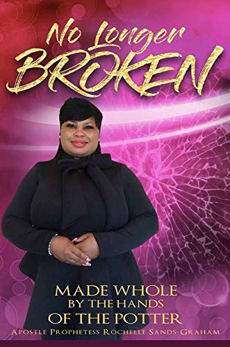 No Longer Broken....Made Whole By the Hands of The Potter Books