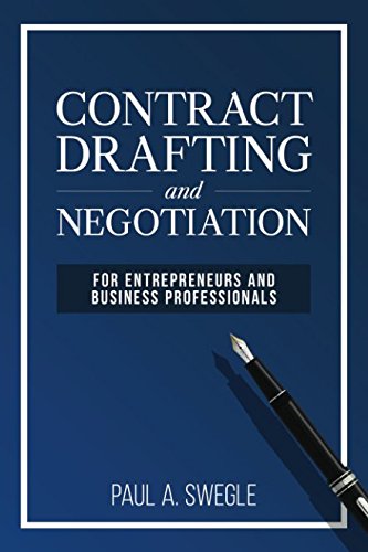Contract Drafting and Negotiation for Entrepreneurs and Business Professionals Law