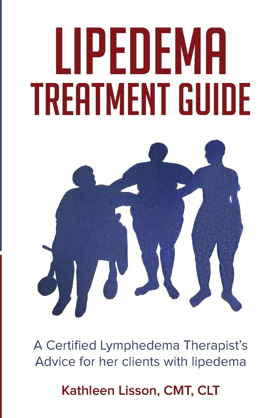 Lipedema Treatment Guide: A Certified Lymphedema Therapist's advice for her clients with lipedema Medicine