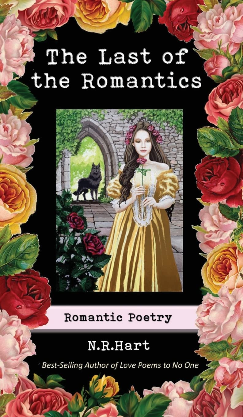 The Last of the Romantics: Romantic Poetry Poetry