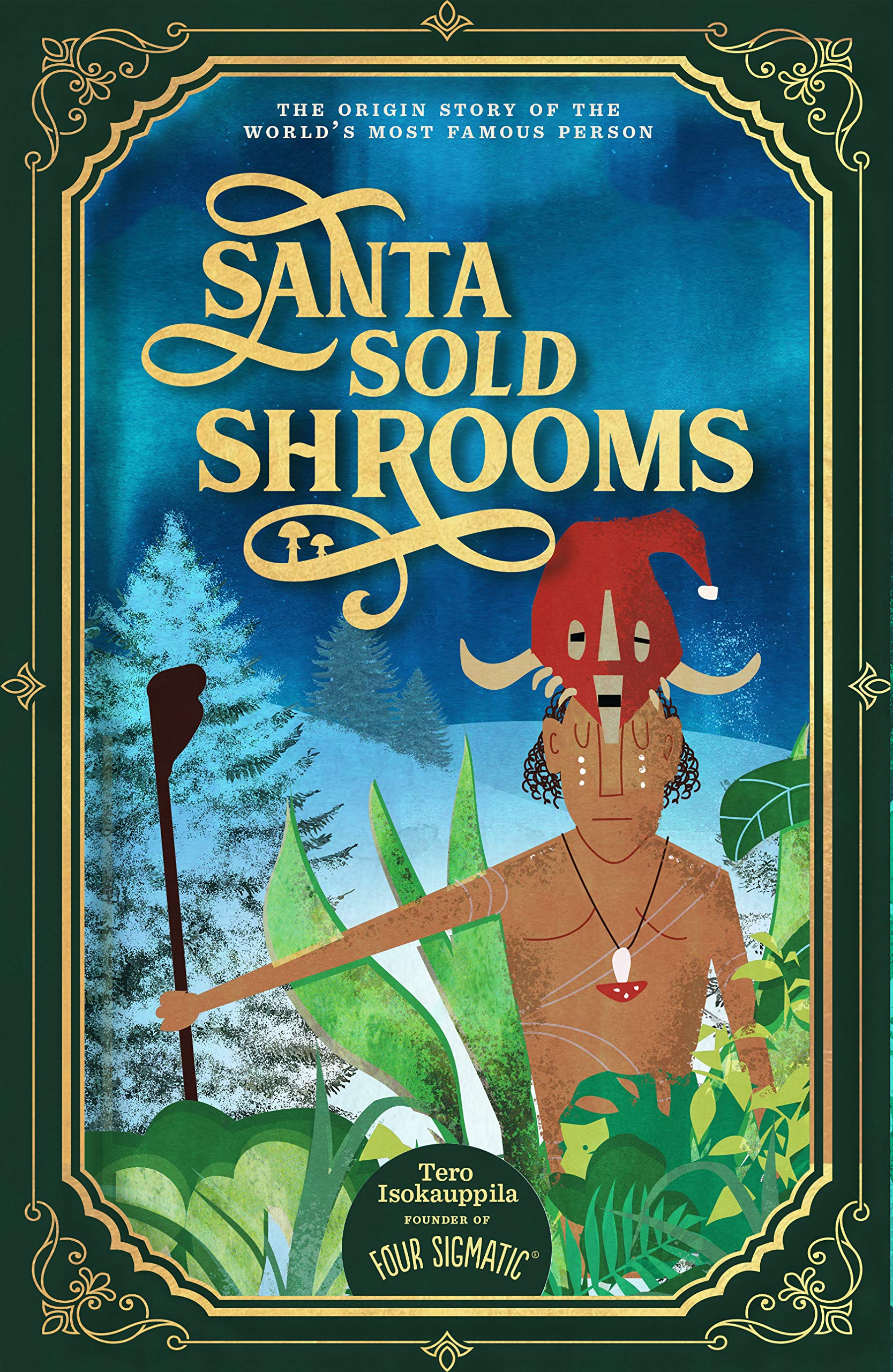 Santa Sold Shrooms Fairy Tales & Legends