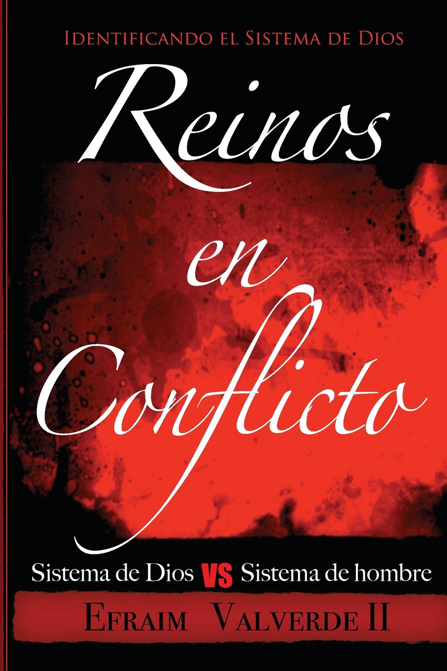 Reinos en Conflicto: Sistema de Dios vs Sistema de hombre Religion & Esotericism