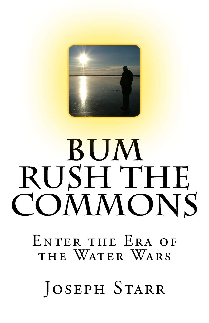Bum Rush the Commons: Enter the Era of the Water Wars Contemporary literature