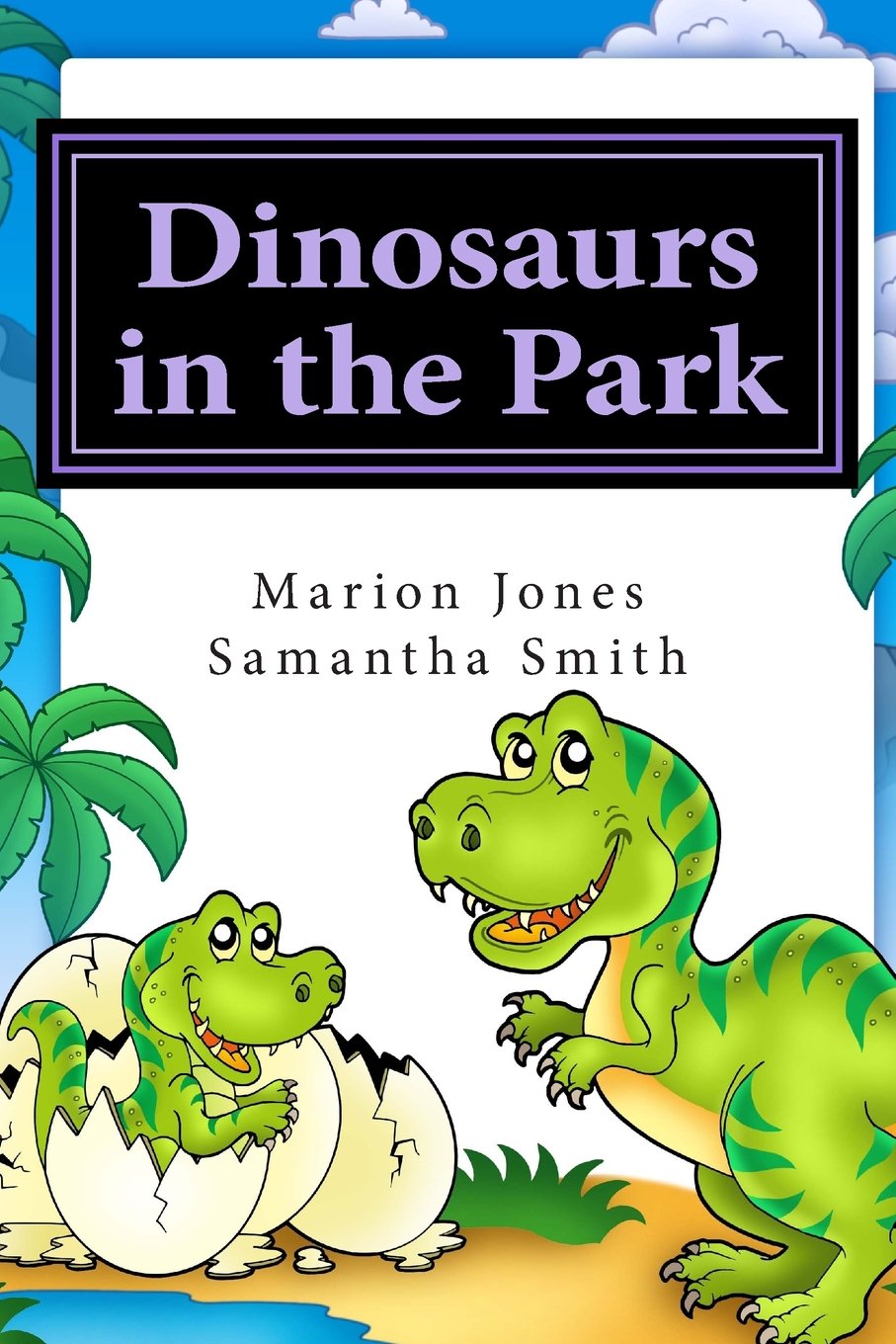 Dinosaurs in the Park: Louie's Dreamtime Adventures Novels & Short Stories