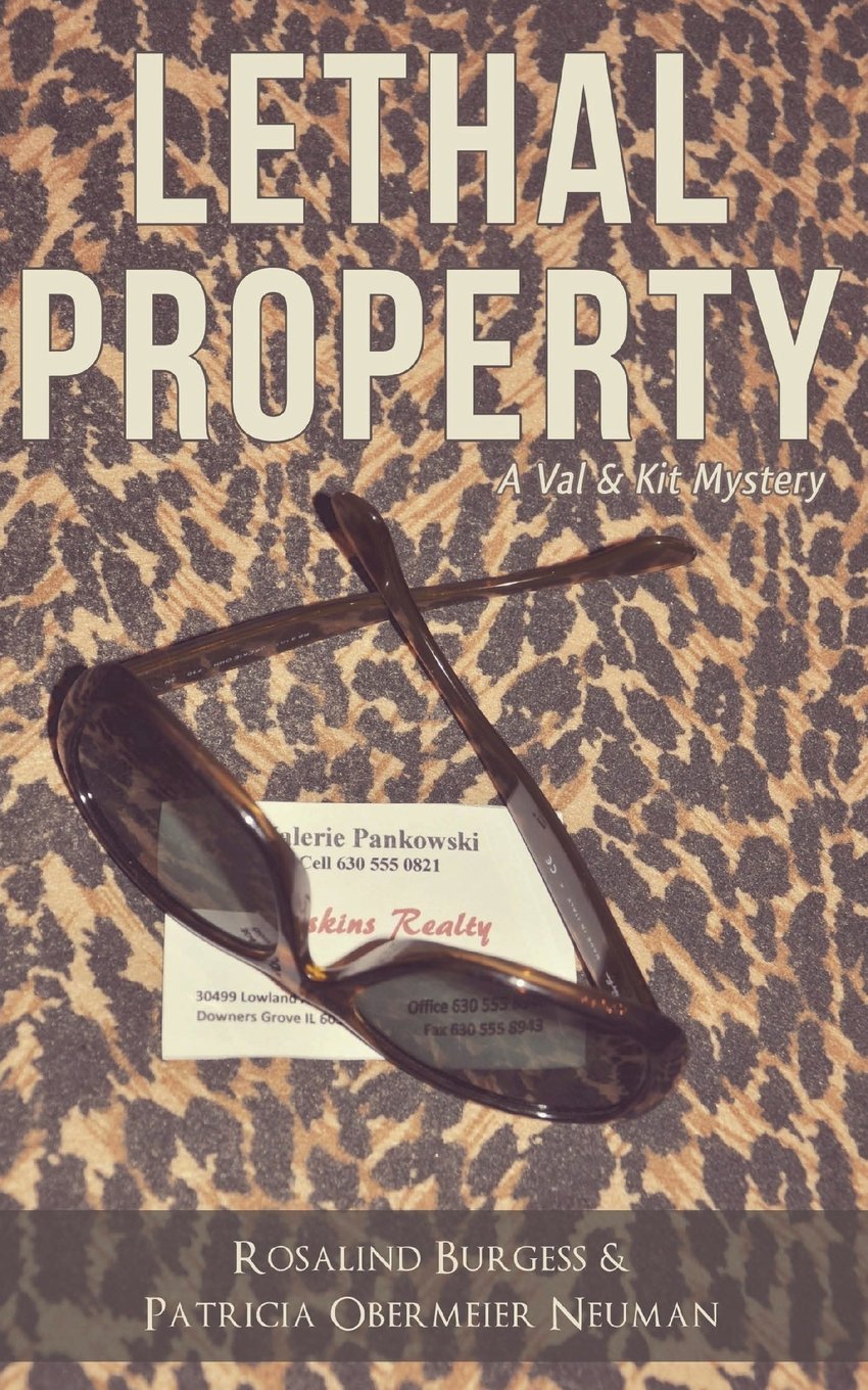 Lethal Property: A Val & Kit Mystery (The Val & Kit Mystery Series, Band 4) Contemporary literature
