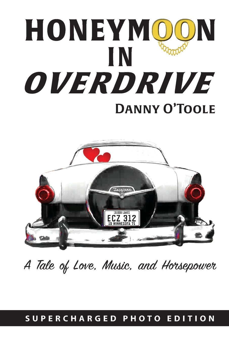 Honeymoon In Overdrive: Supercharged Photo Edition Contemporary Romance