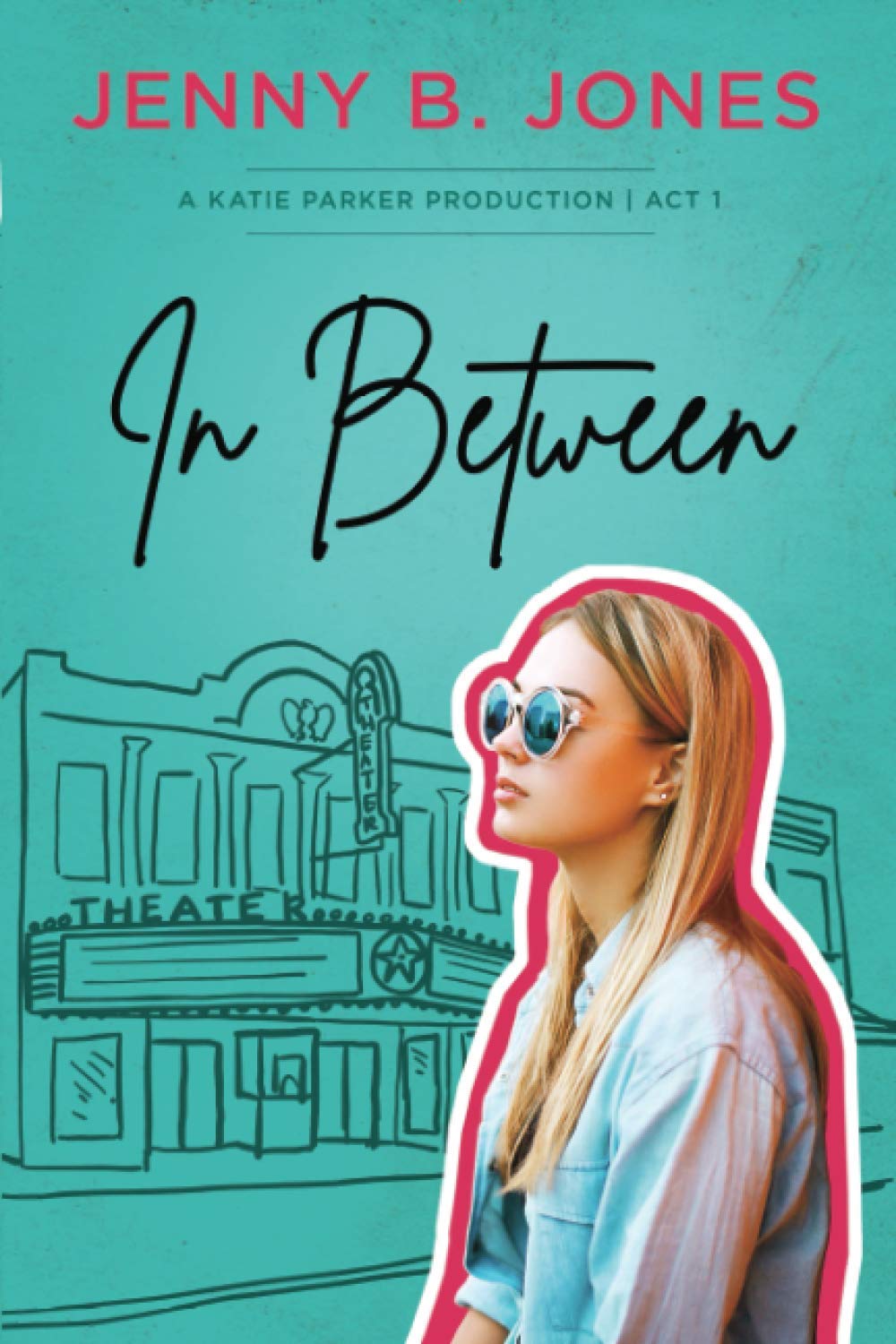 In Between (A Katie Parker Production, Band 1) Books