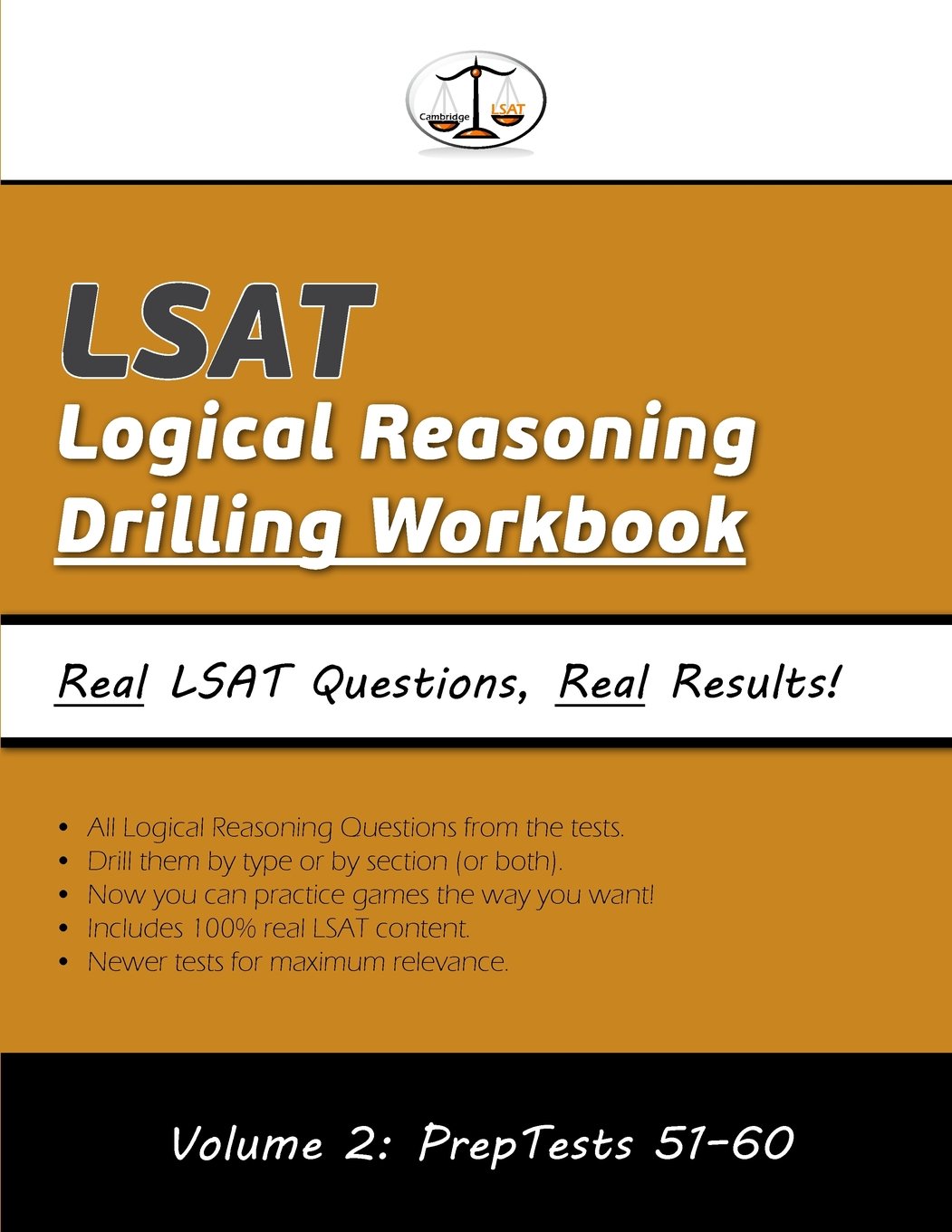 LSAT Logical Reasoning Drilling Workbook, Volume 2: All 503 Logical Reasoning Questions from PrepTests 51-60, Presented by Type and by Section (Cambridge LSAT) Education & Training