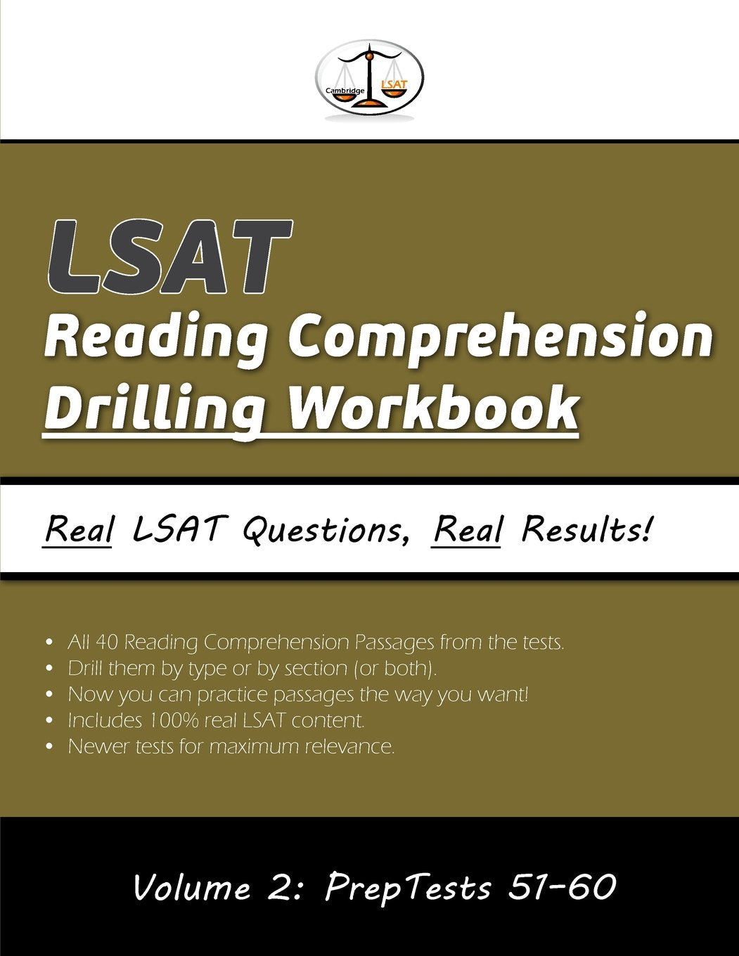 LSAT Reading Comprehension Drilling Workbook, Volume 2: All 40 Reading Comprehension Passages from PrepTests 51-60, Presented by Type and by Section (Cambridge LSAT) Education & Training