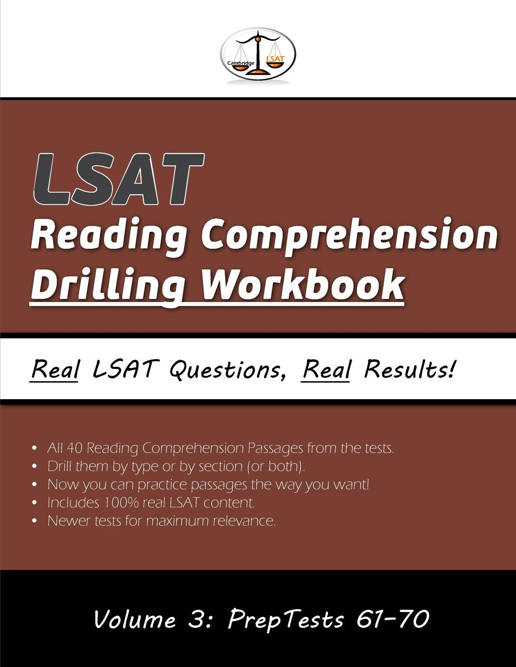 LSAT Reading Comprehension Drilling Workbook, Volume 3: All 40 Reading Comprehension Passages from PrepTests 61-70, Presented by Type and by Section (Cambridge LSAT) Education & Training